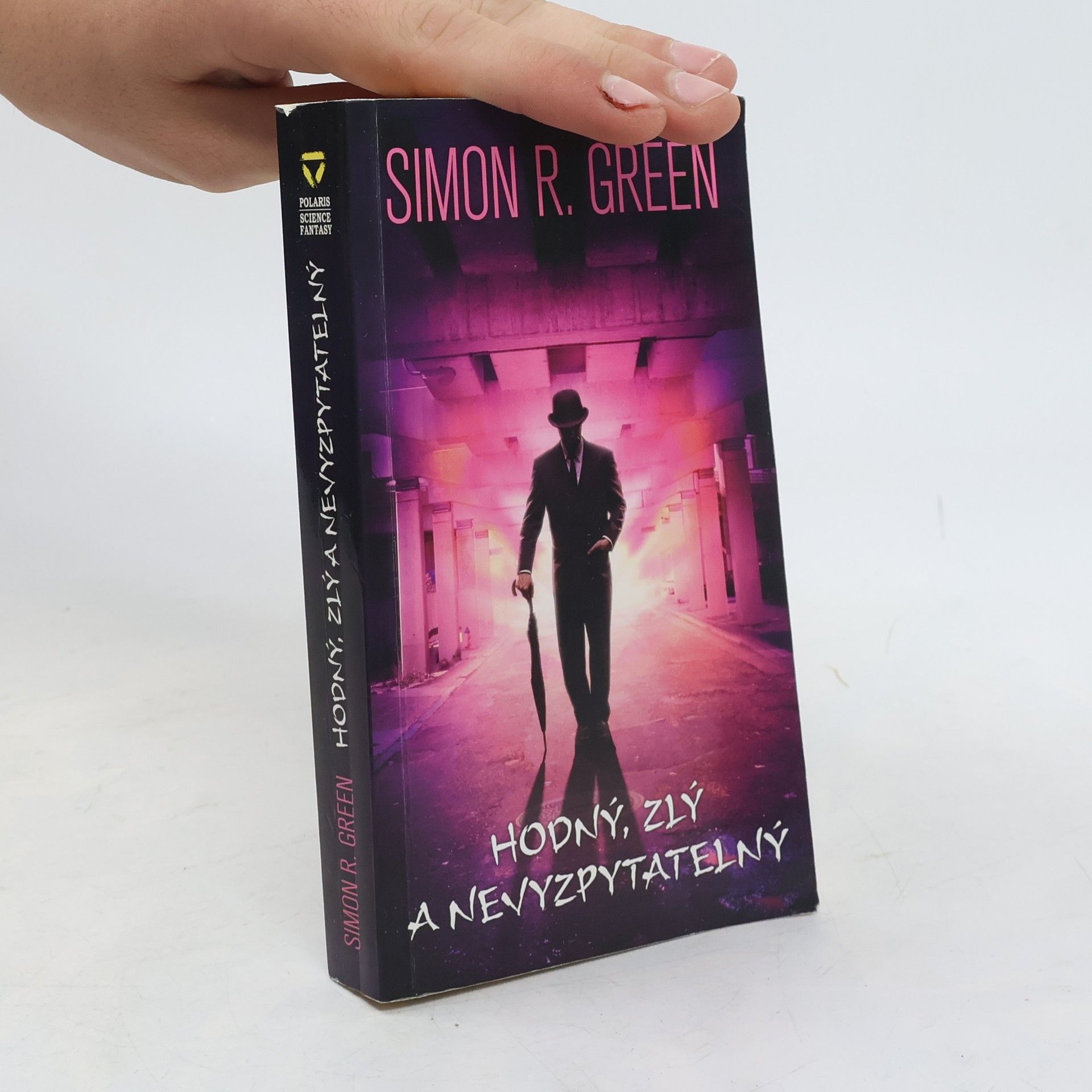 Simon Richard Green Hodný, zlý a nevyzpytatelný