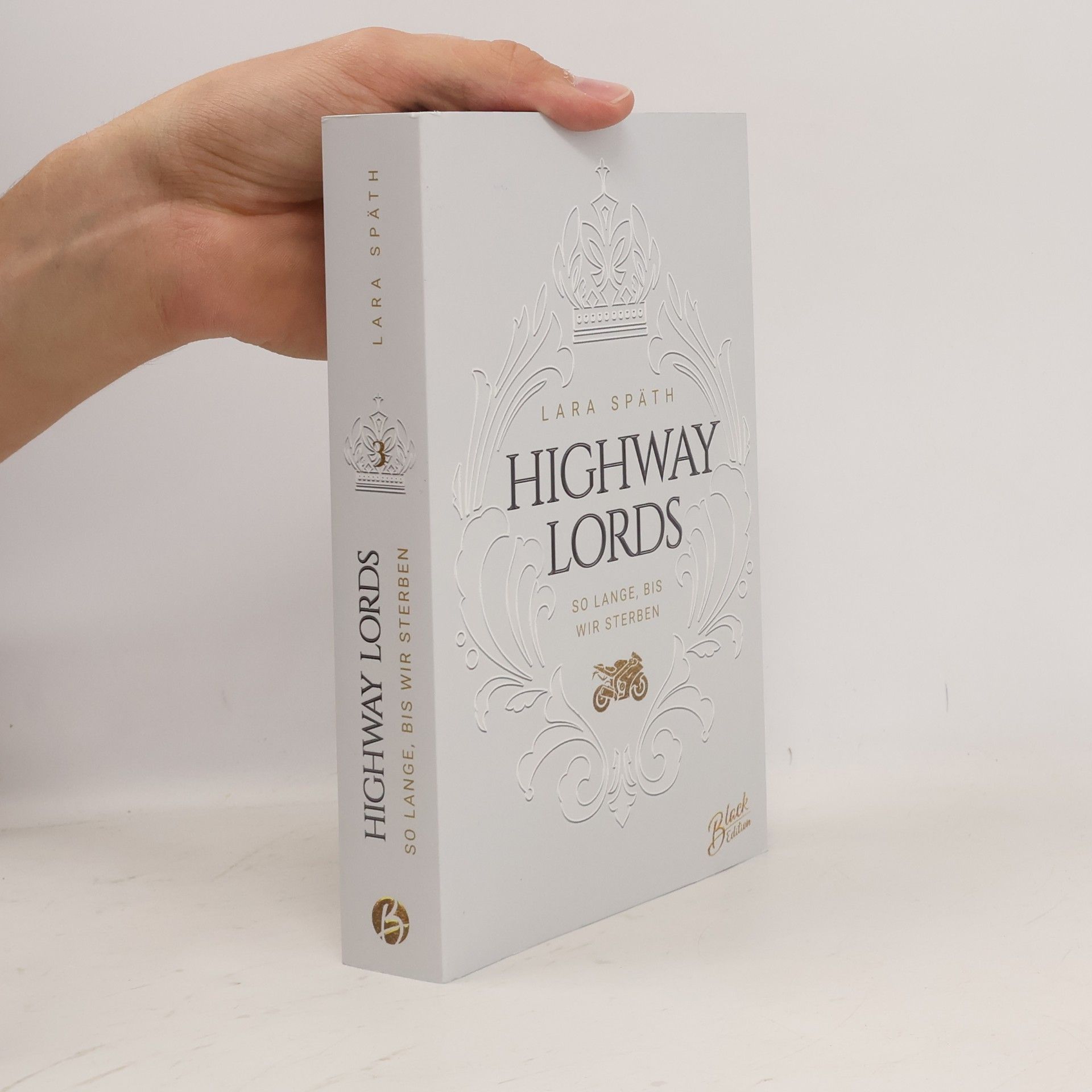 Lara Späth Highway Lords: So lange, bis wir sterben | Mit wunderschönem Farbschnitt