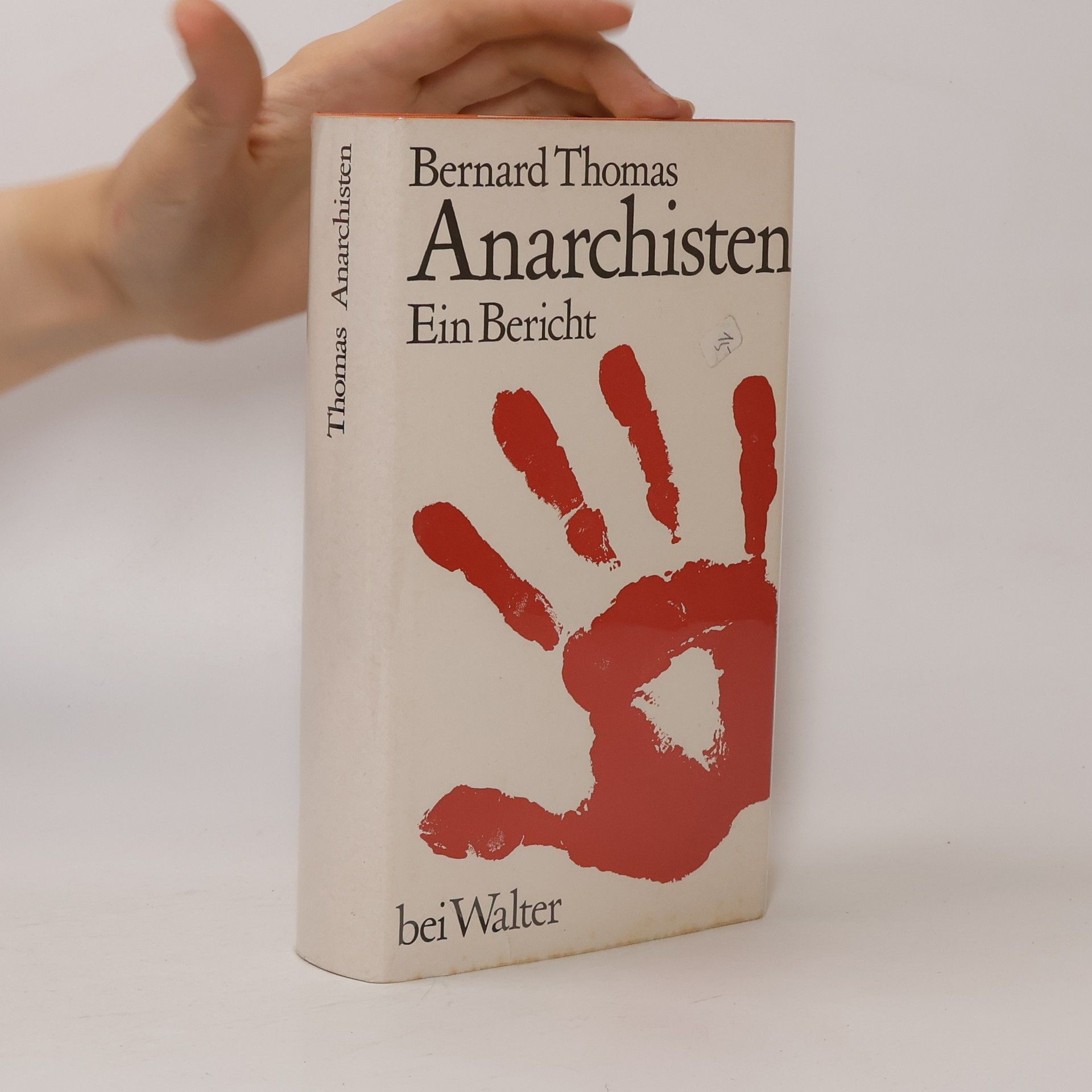 Bernard Thomas Anarchisten. Ein Bericht