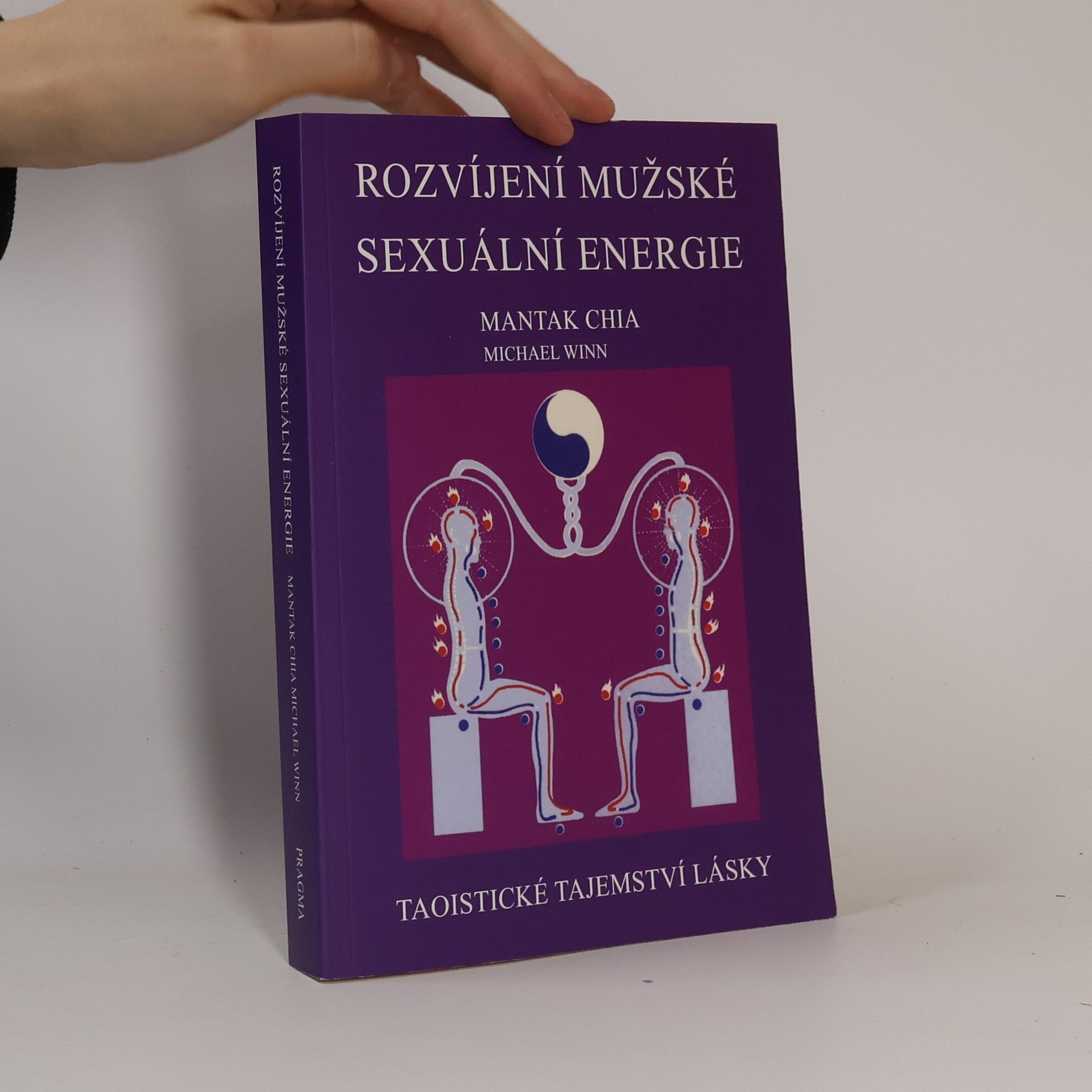 Rozvíjení mužské sexuální energie: Taoistické tajemství lásky
