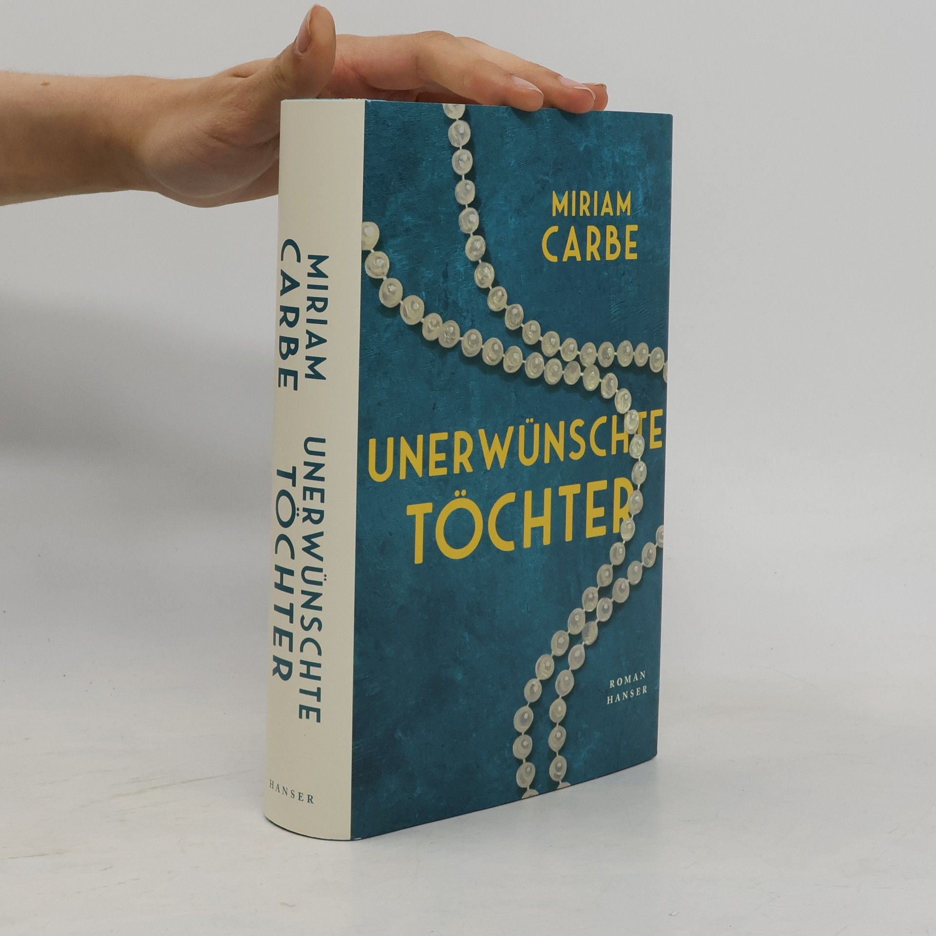 Miriam Carbe Unerwünschte Töchter