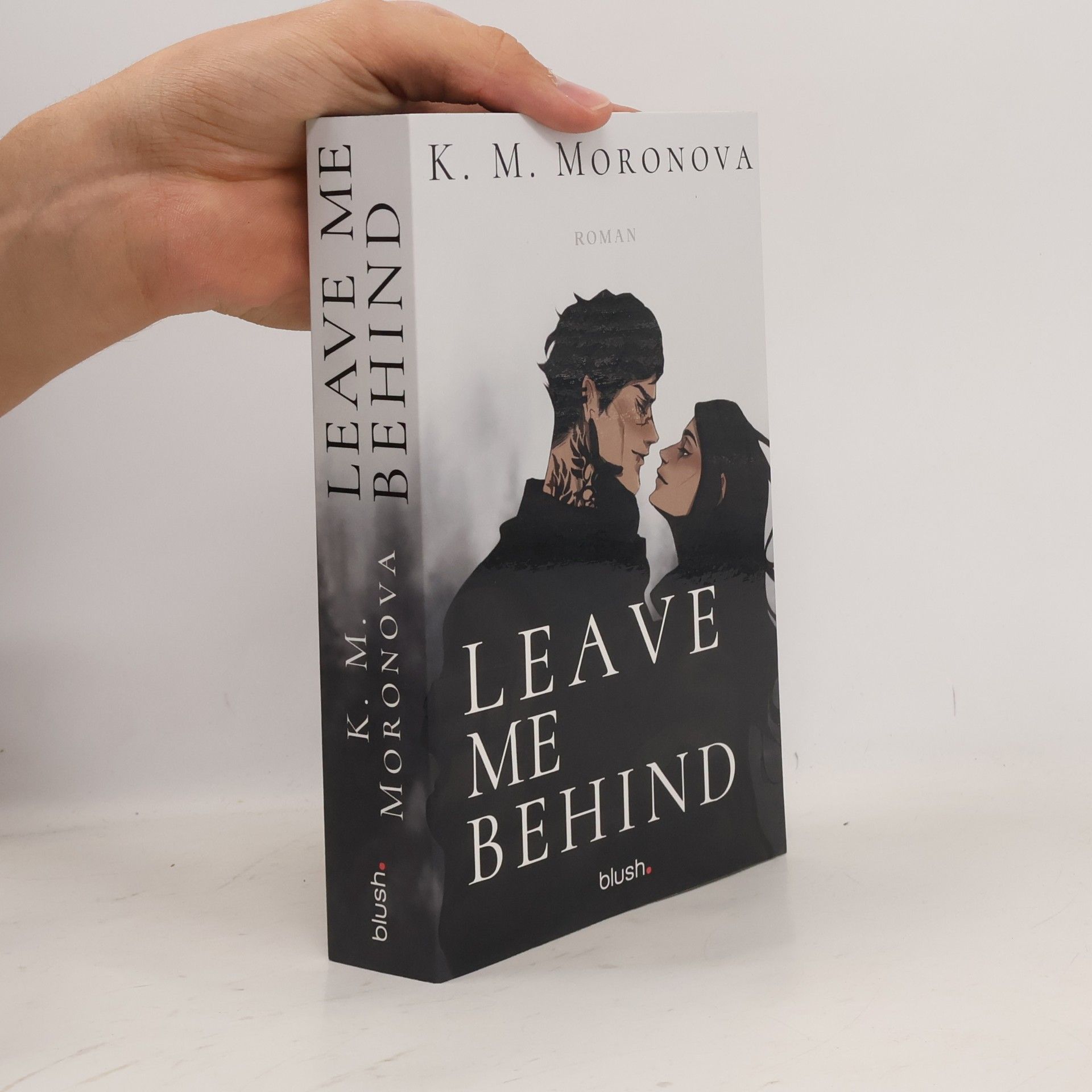 K M Moronova Leave Me Behind