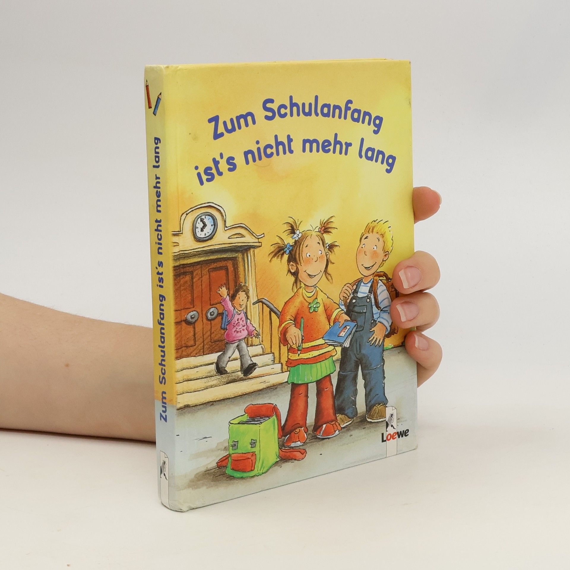 Annelies Schwarz Zum Schulanfang ist's nicht mehr lang