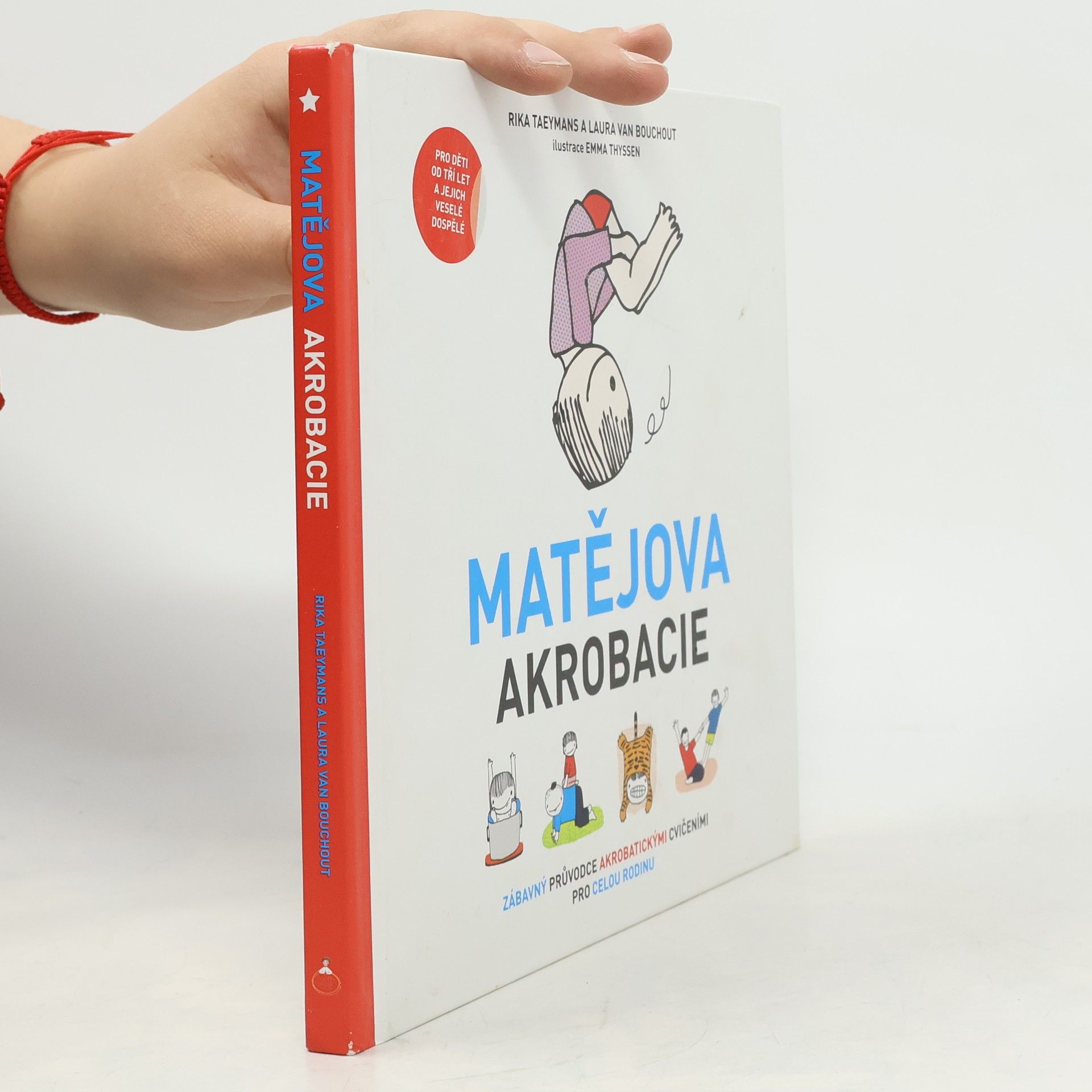 Tomáš Pártl Matějova akrobacie. Zábavný průvodce akrobatickými cvičeními pro celou rodinu