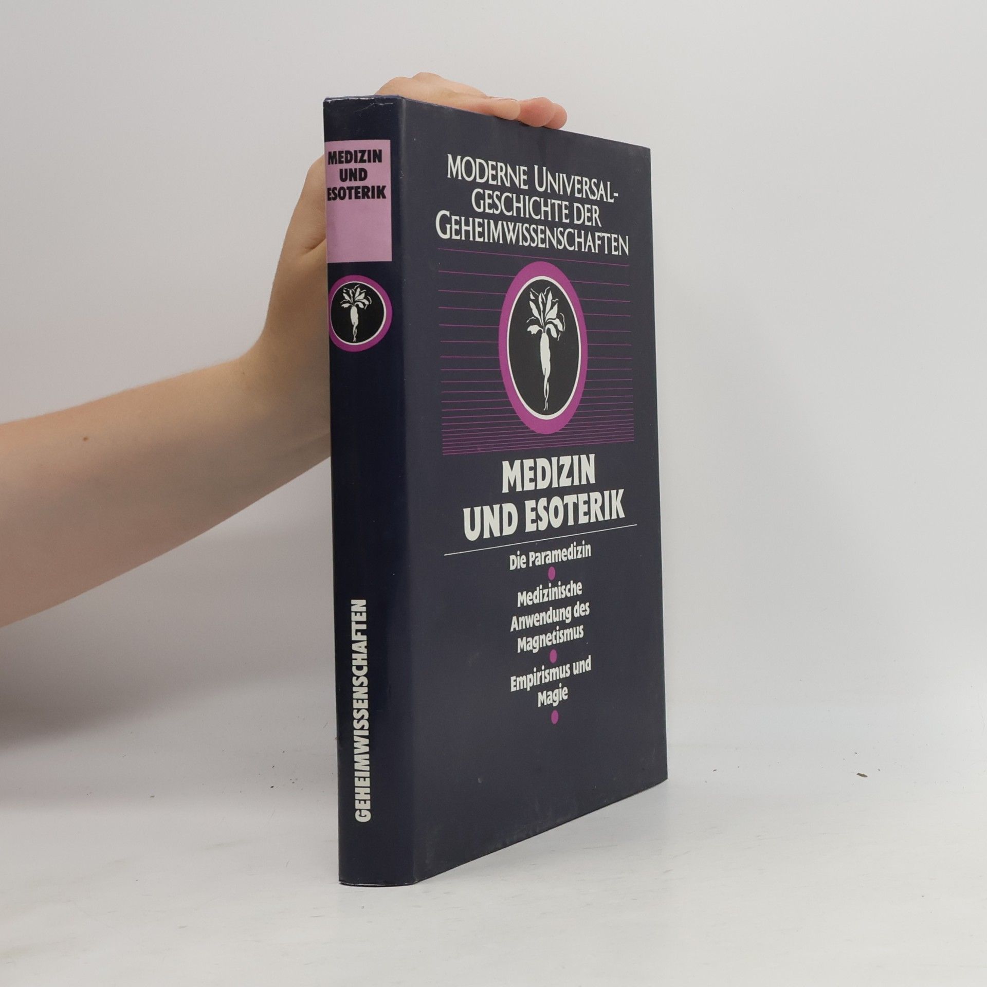 Kolektív autorov Moderne universal- geschichte der geheimwissenschaften: Das Zauberwesen