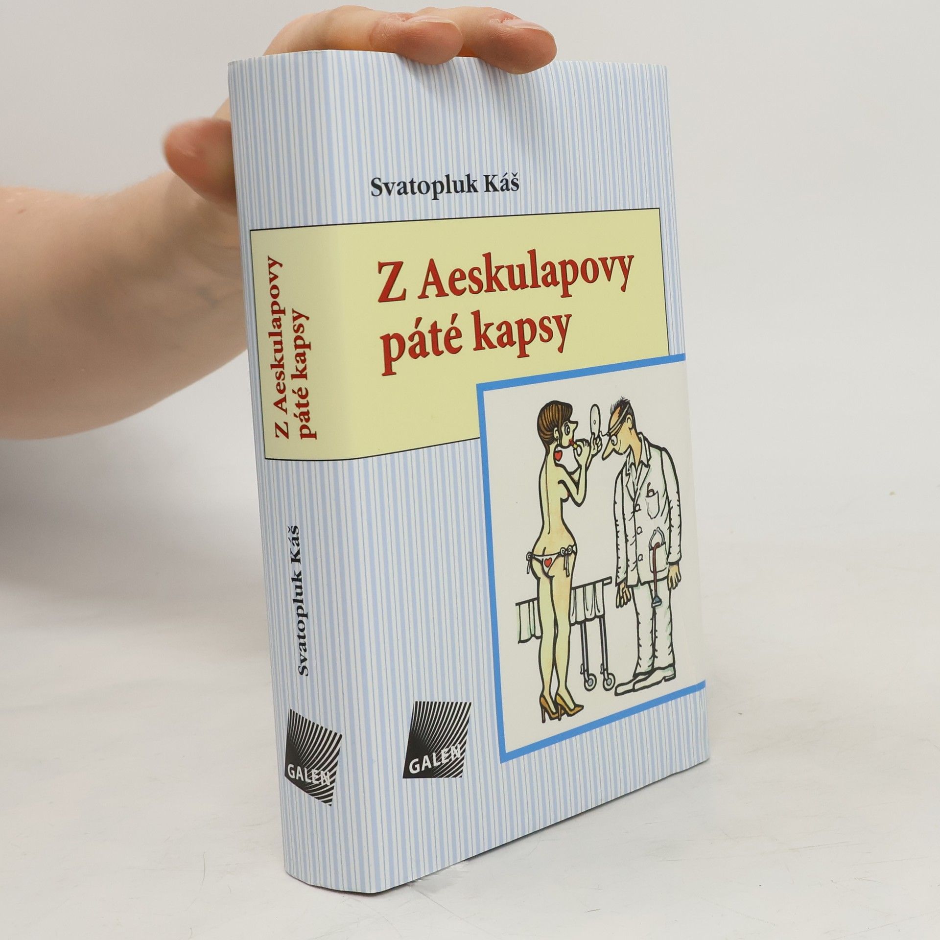 Svatopluk Káš Z Aeskulapovy páté kapsy