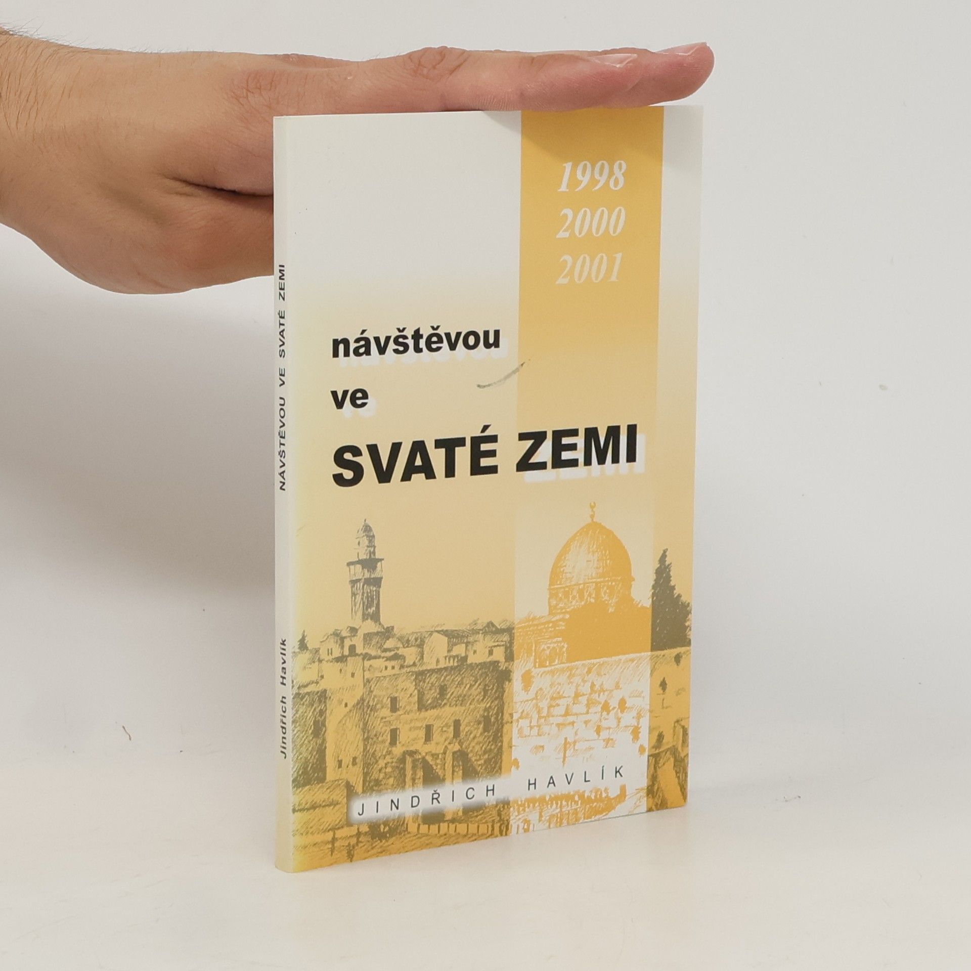 Jindřich Havlík Návštěvou ve Svaté zemi