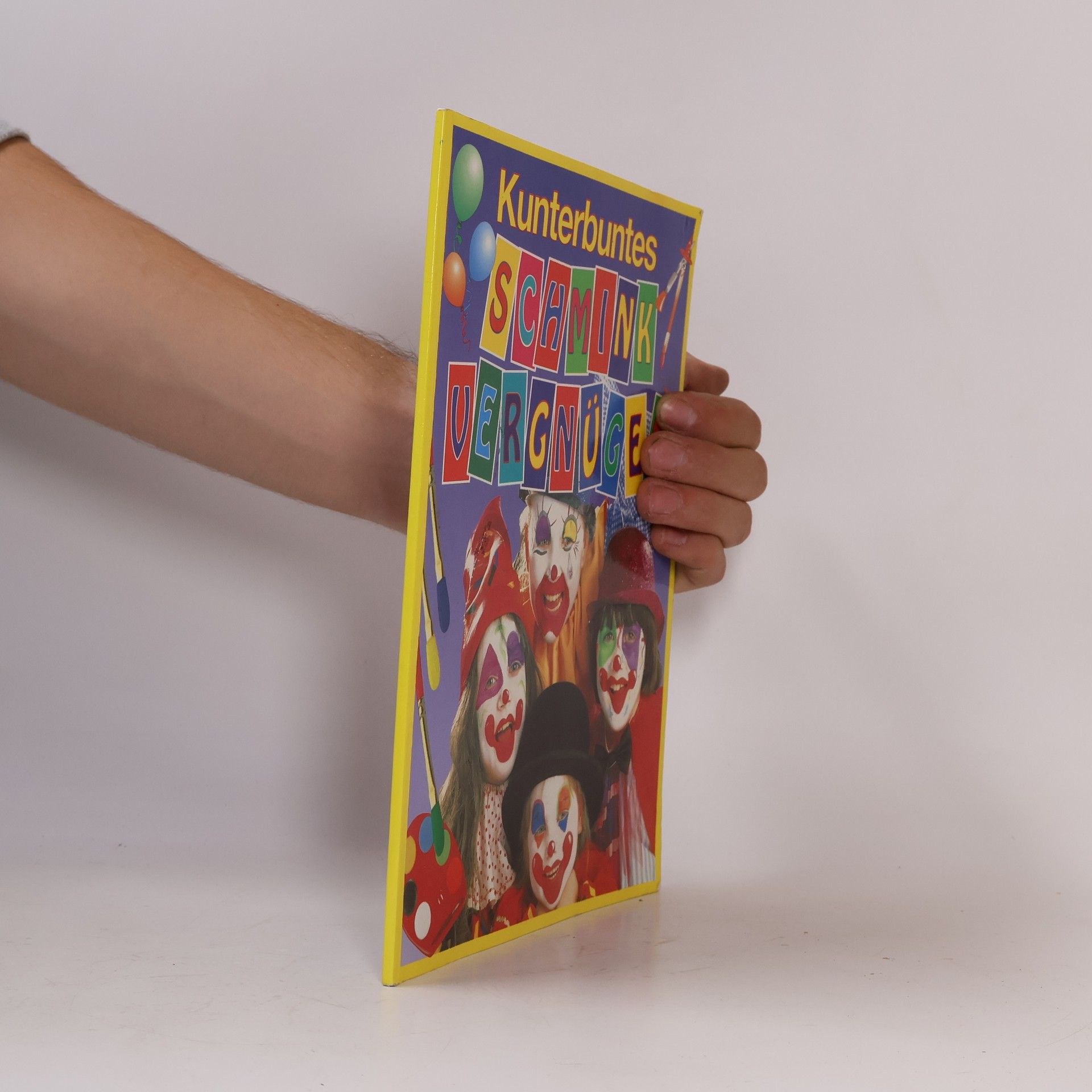 Autorenkollektiv Kunterbuntes Schmink vergnügen