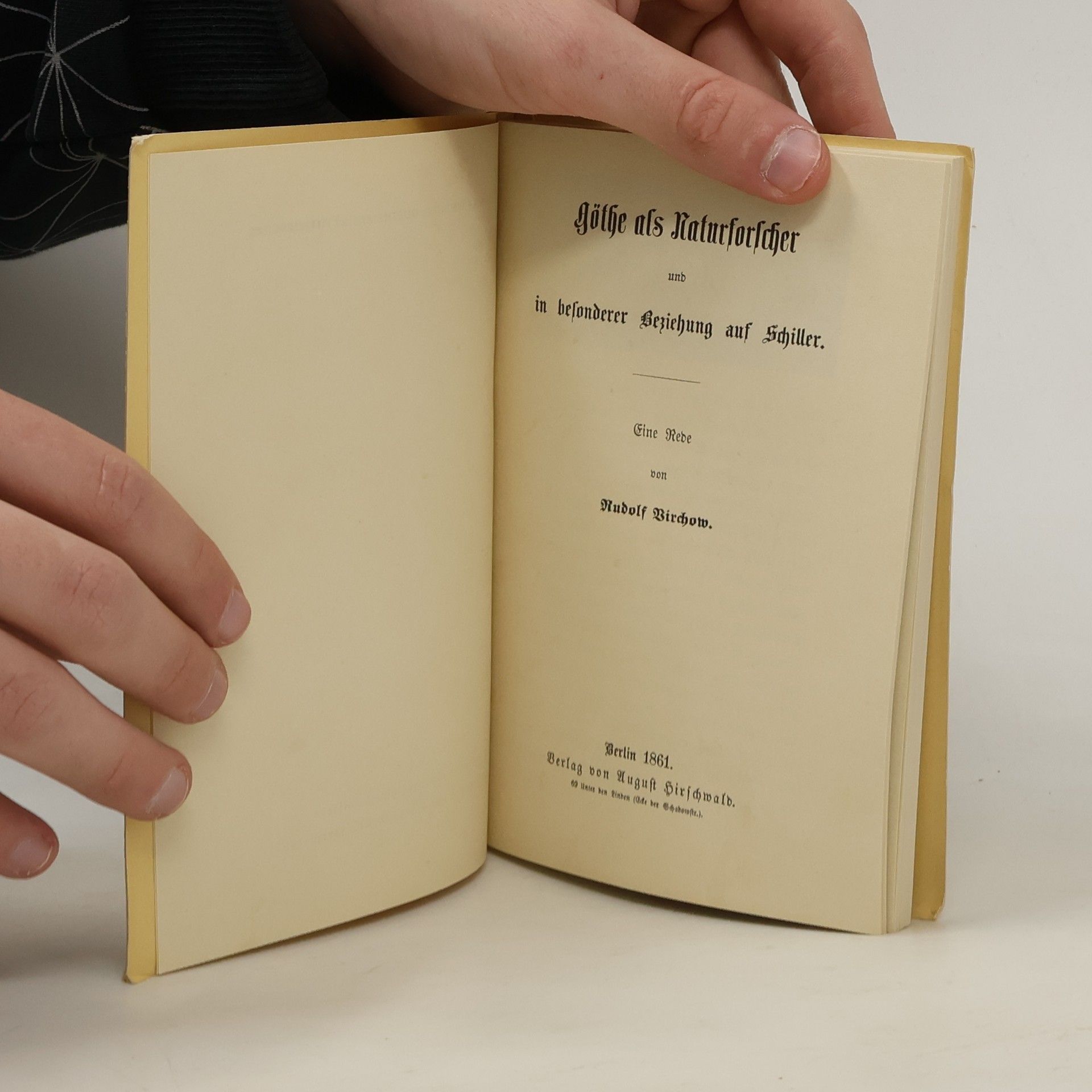 Rudolf Virchow Göthe als Naturforscher und in besonderer Beziehung auf Schiller