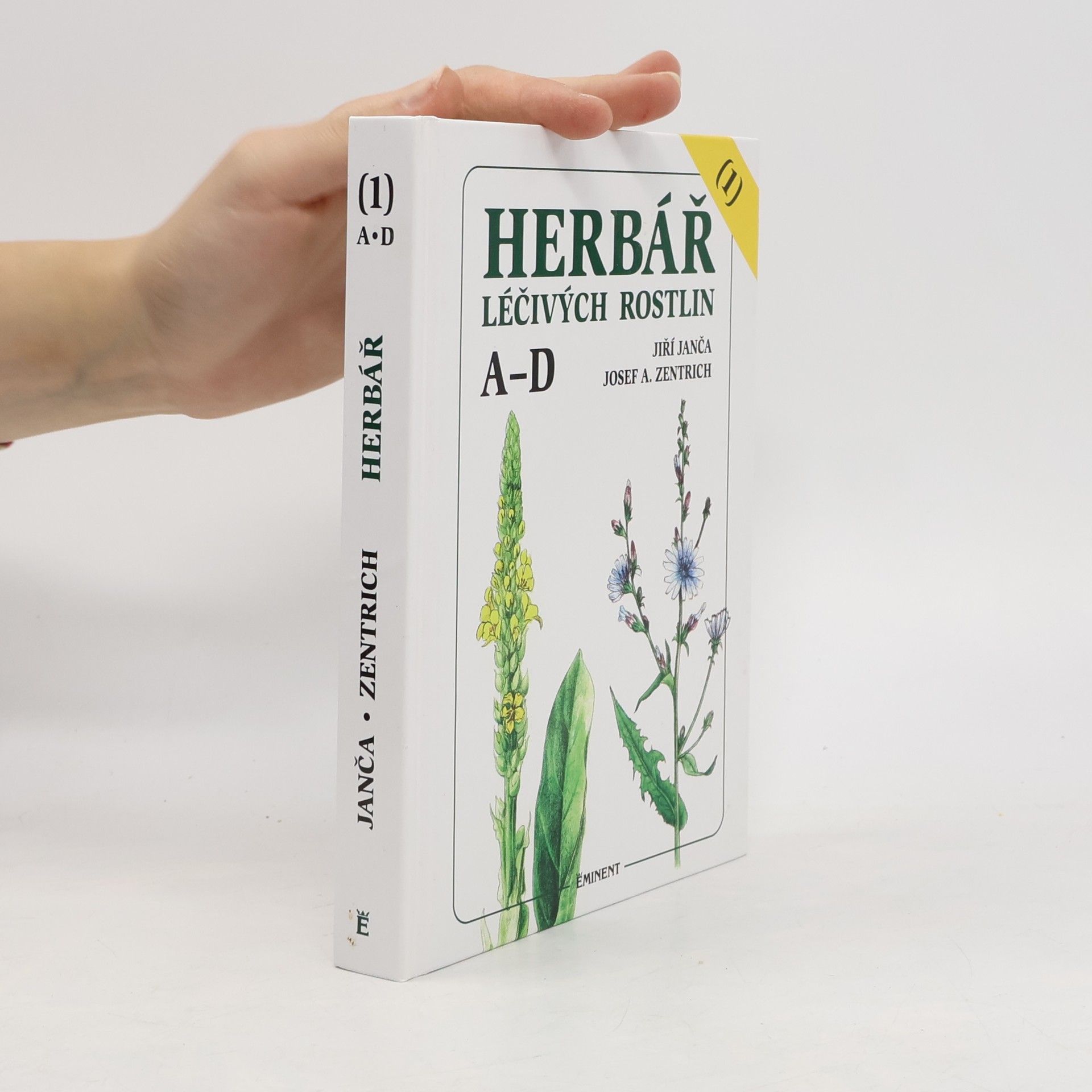 Jiří Janča Herbář léčivých rostlin. 1. díl, A-D