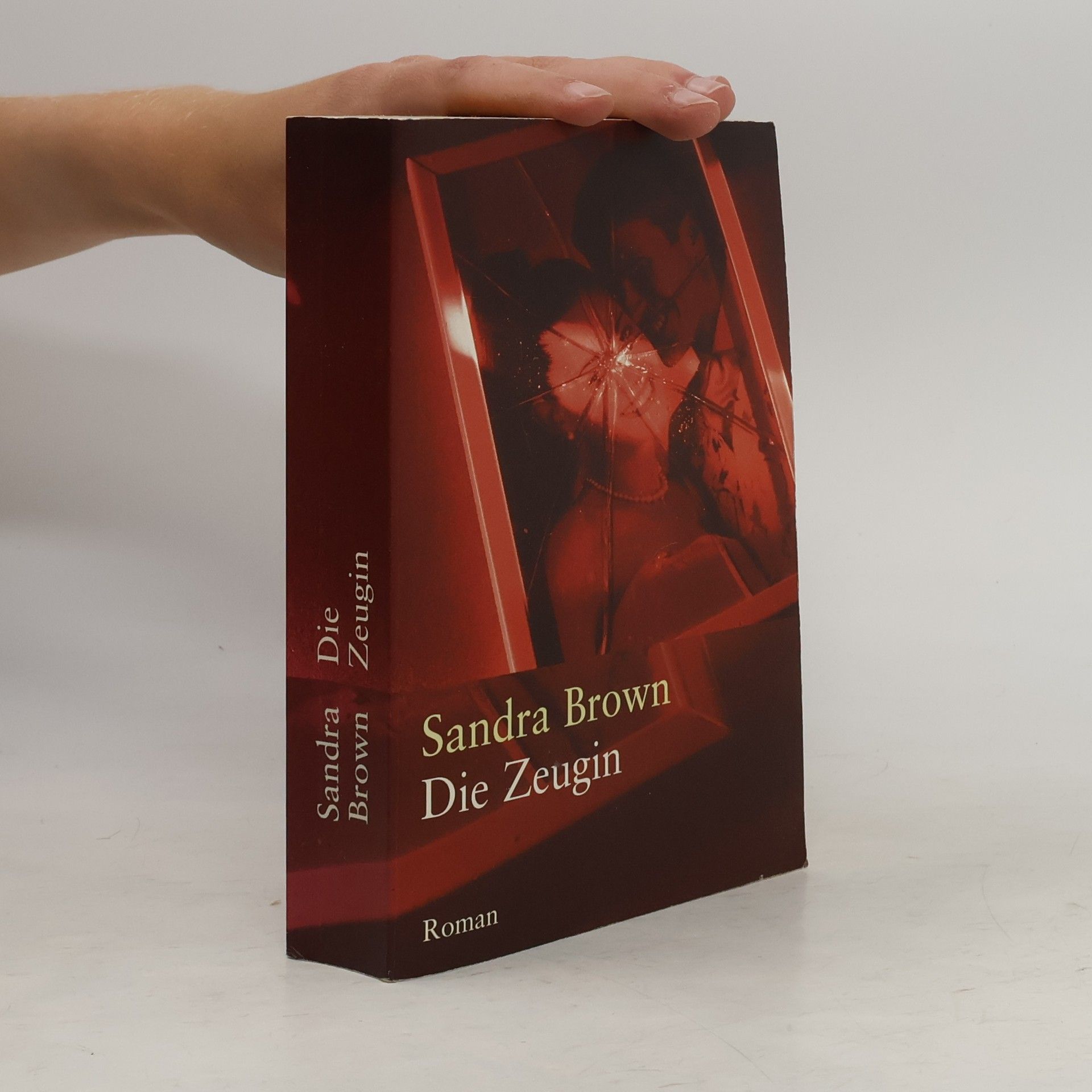 Sandra Brown Die Zeugin