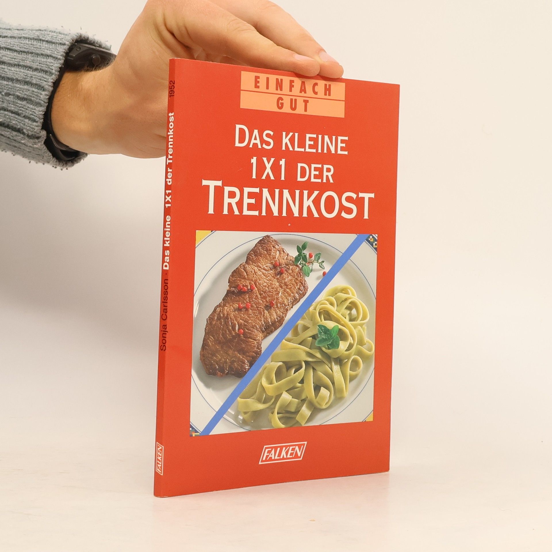 Das kleine 1 x 1 der Trennkost