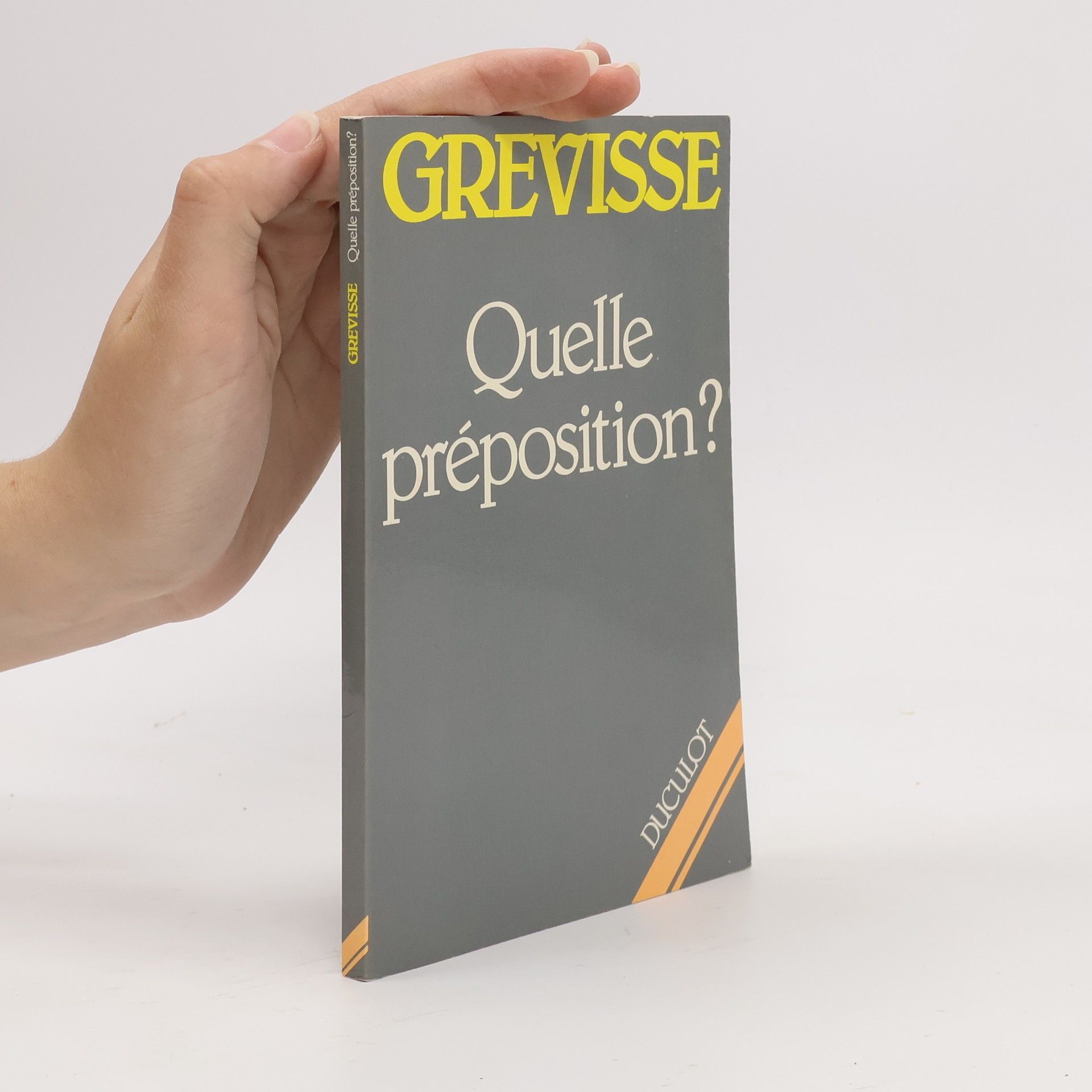 Maurice Grevisse Quelle Préposition?