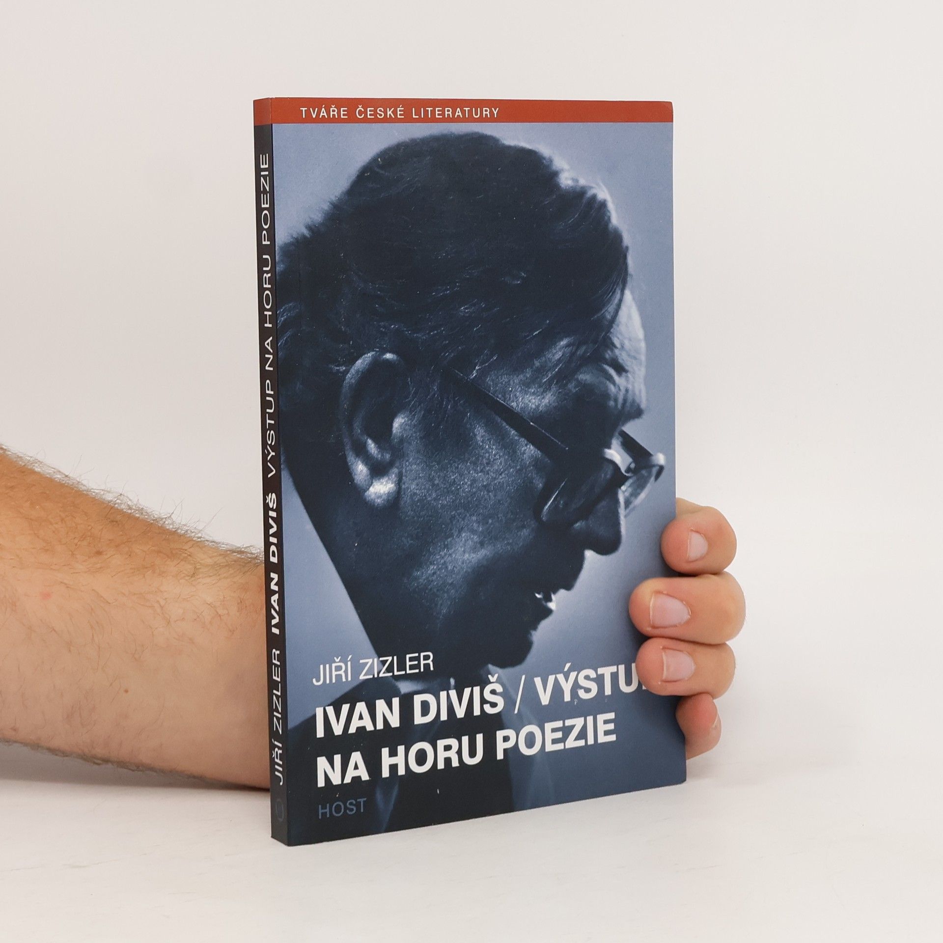 Jiří Zizler Ivan Diviš. Výstup na horu poezie