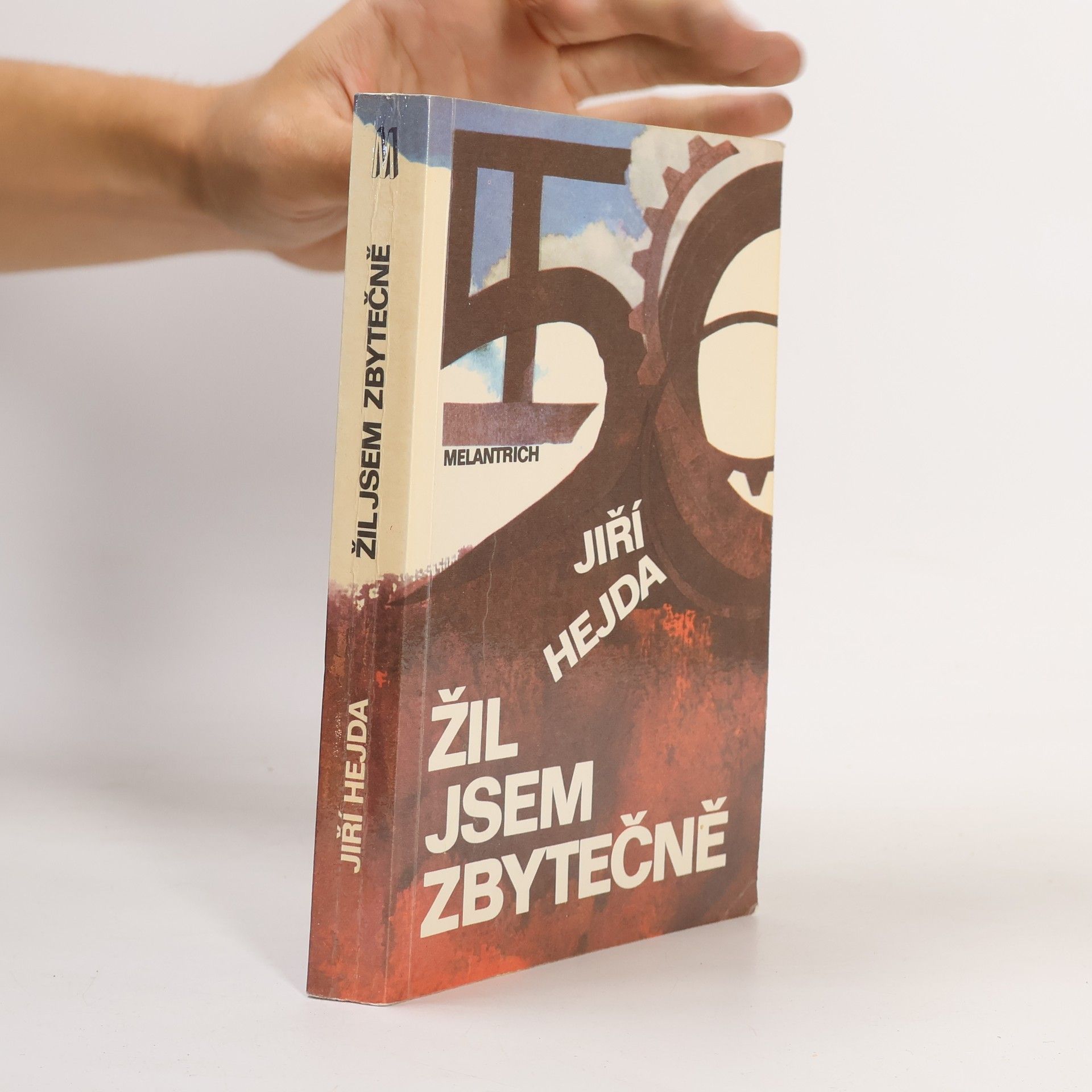 Žil jsem zbytečně
