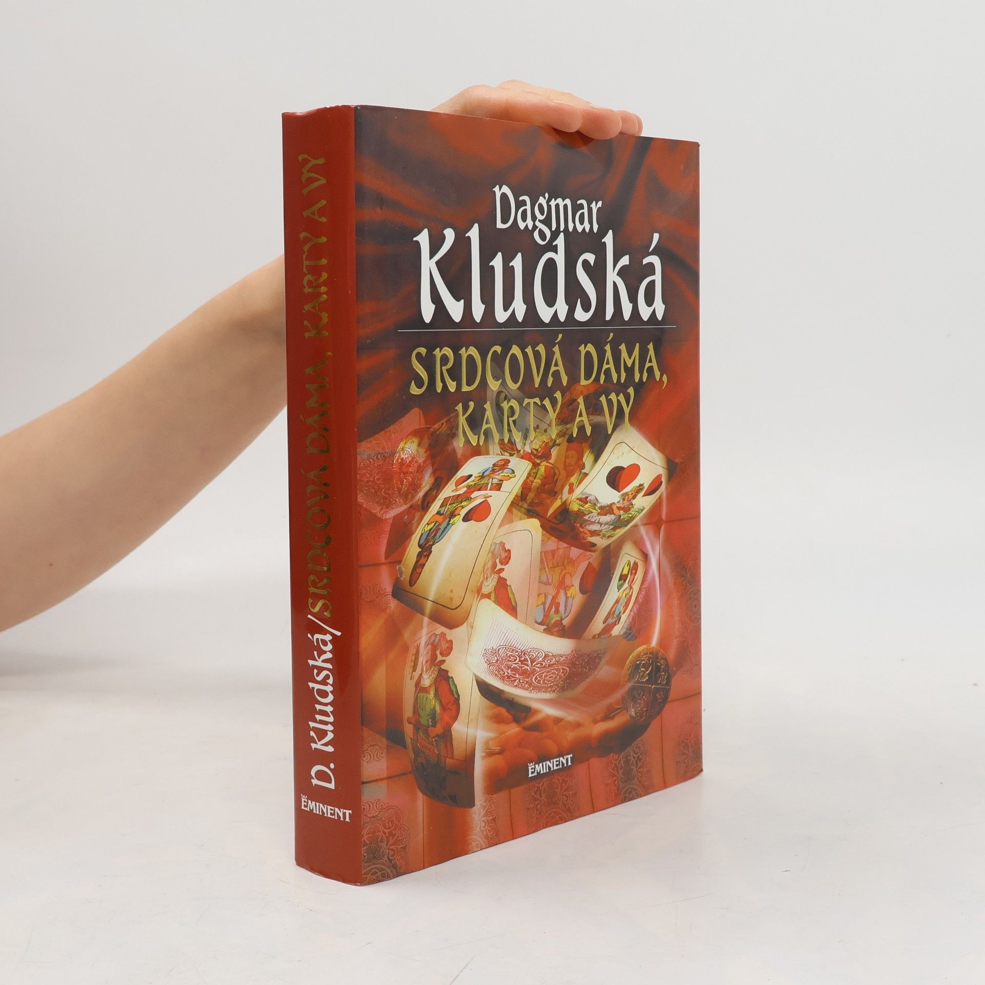 Dagmar Kludská Srdcová dáma, karty a vy