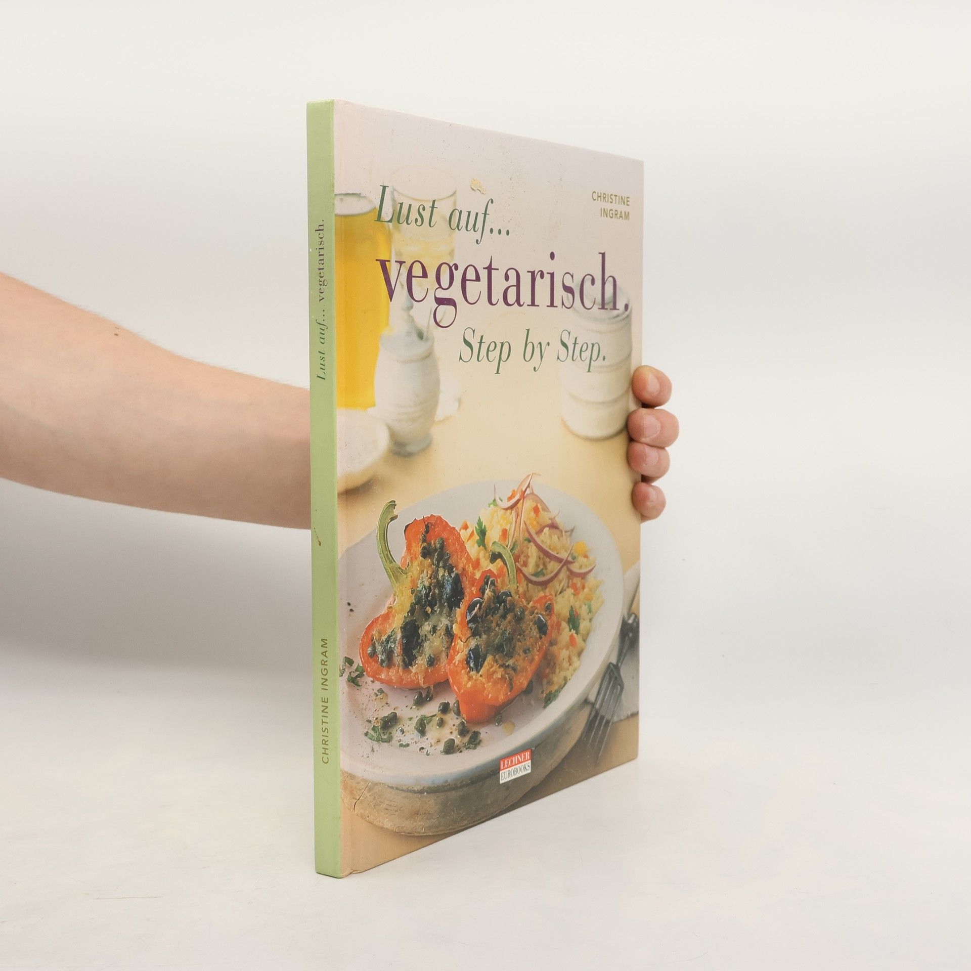 Lust auf... vegetarisch. Step by Step.