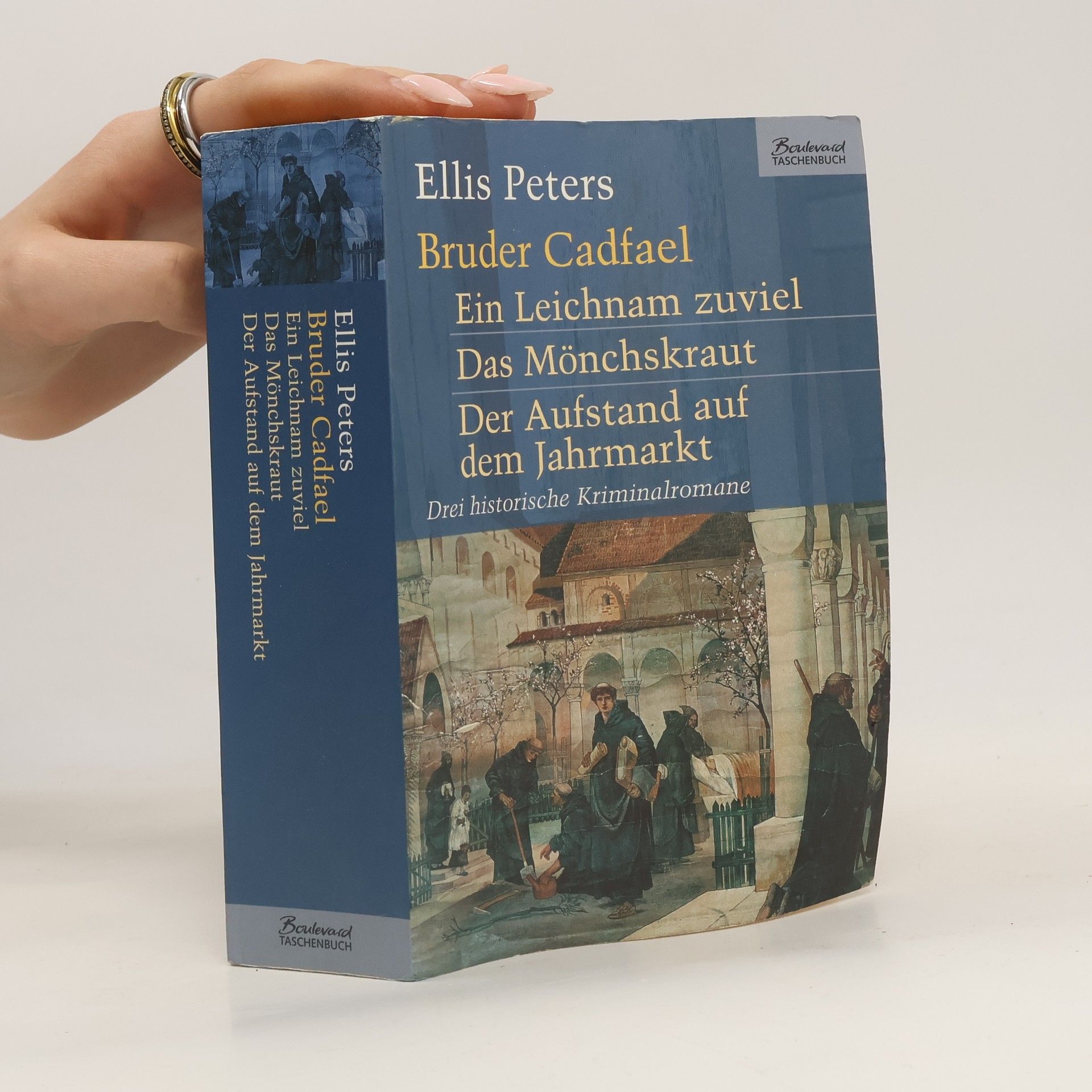 Ellis Peters Bruder Cadfael. Ein Leichnam zuviel. Das Mönchskraut. Der Aufstand auf dem Jahrmarkt