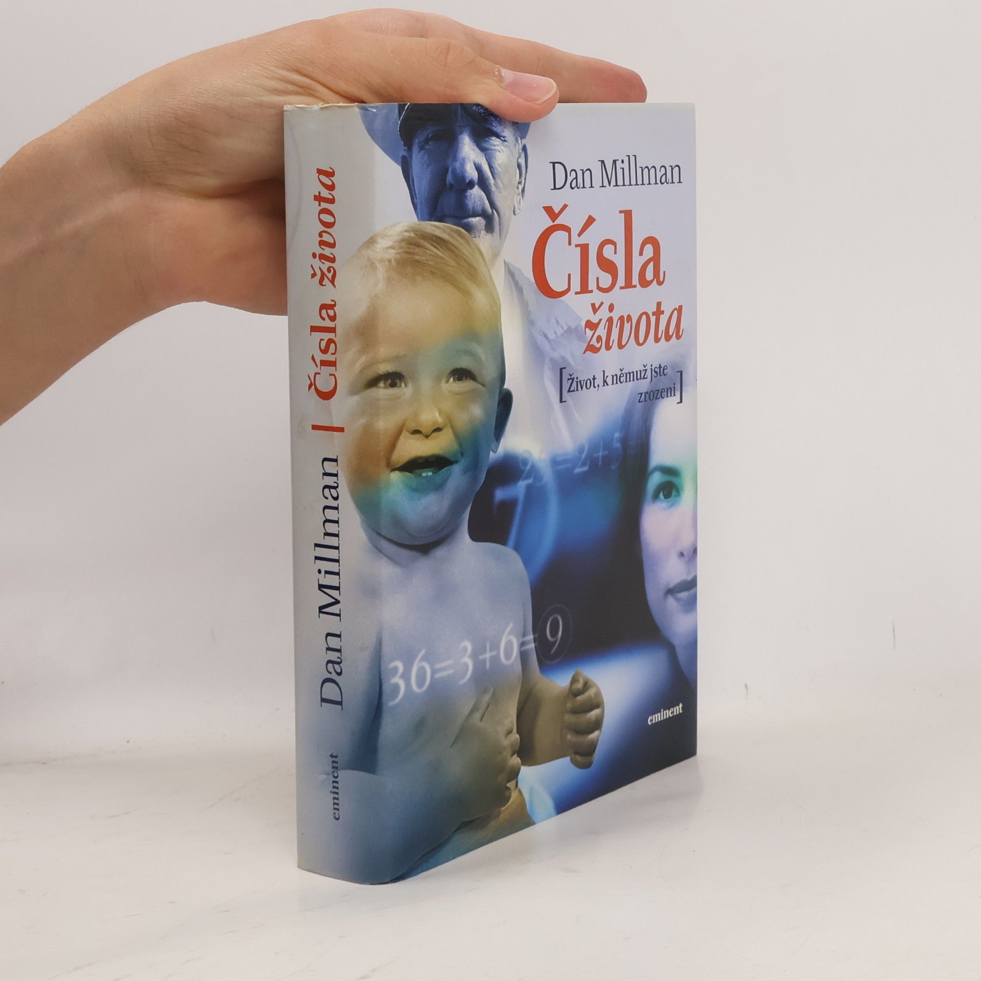 Dan Millman Čísla života : život, k němuž jste zrozeni