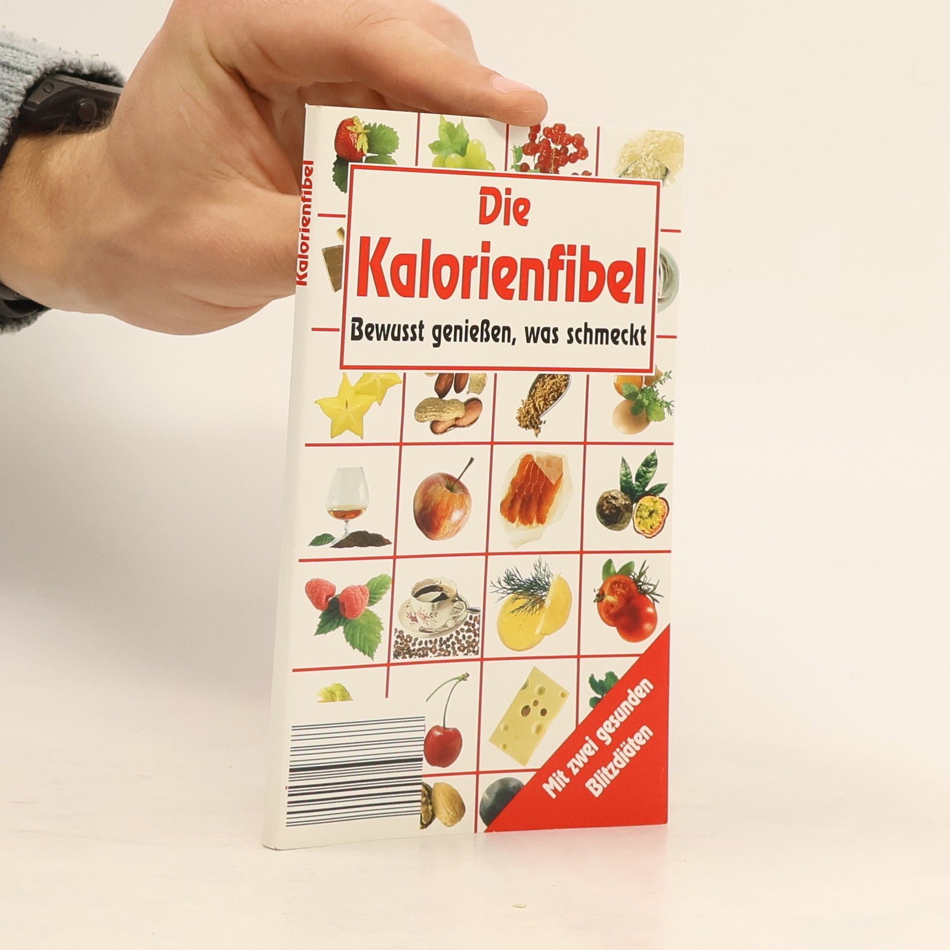 Autorenkollektiv Die Kalorienfibel