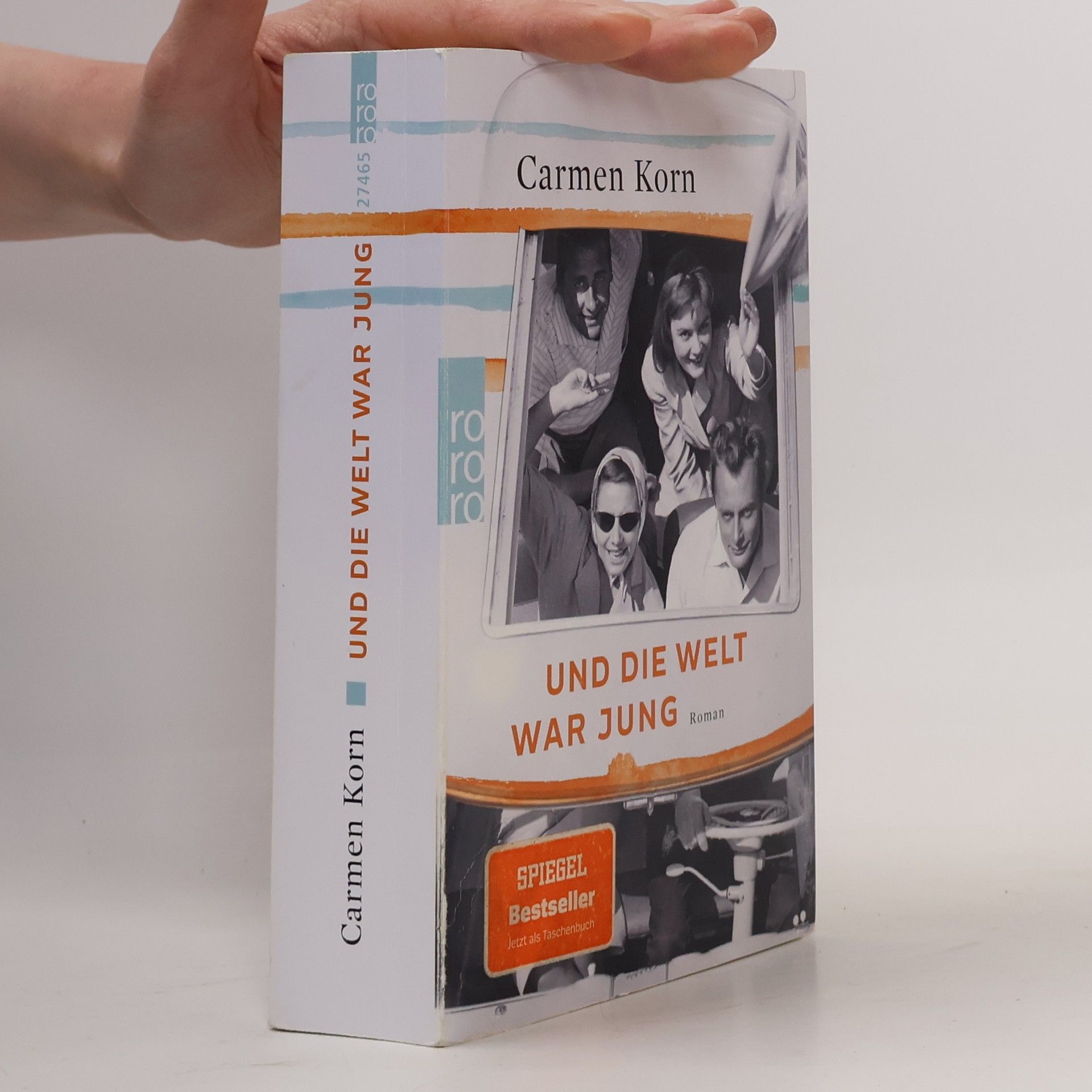 Carmen Korn Und die Welt war jung