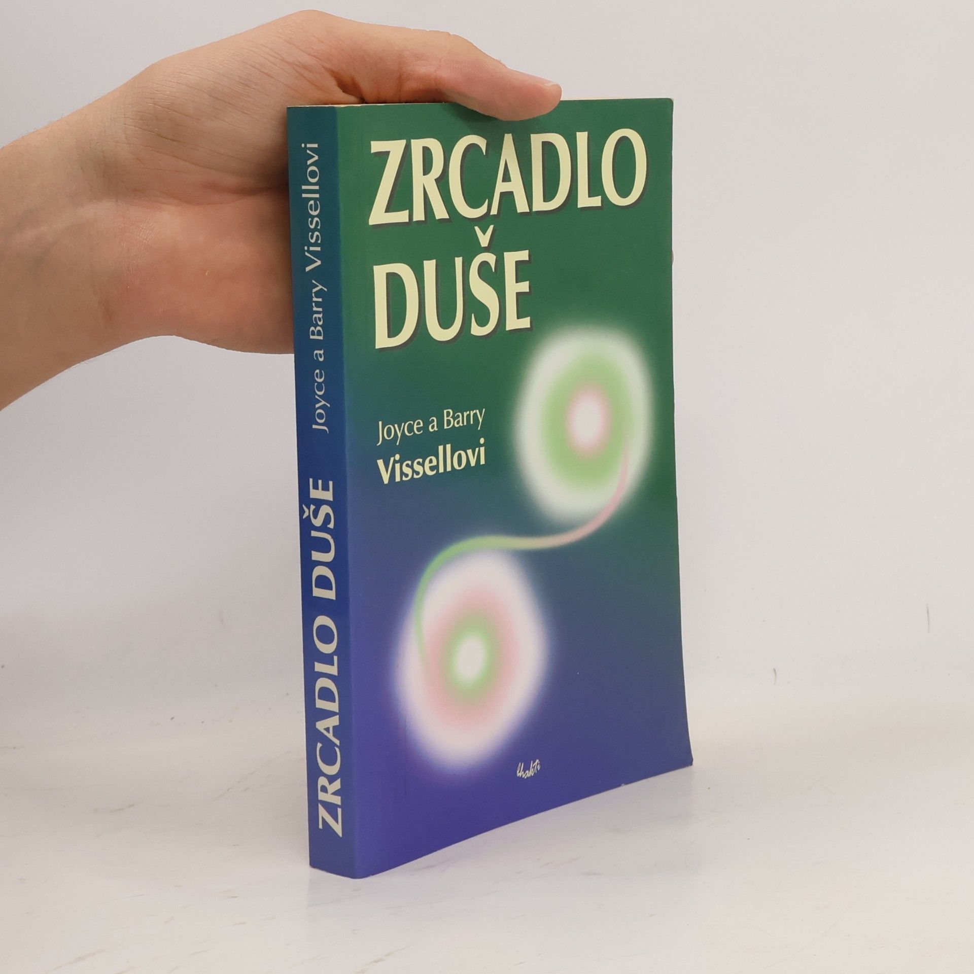 Barry Vissell Zrcadlo duše