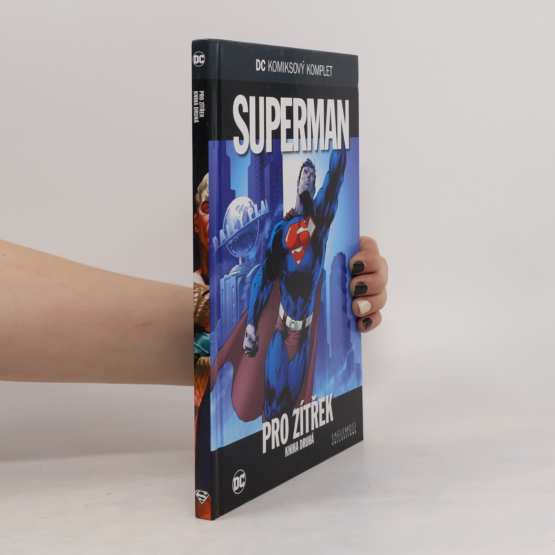 Brian Azzarello Superman. Pro zítřek. Kniha druhá