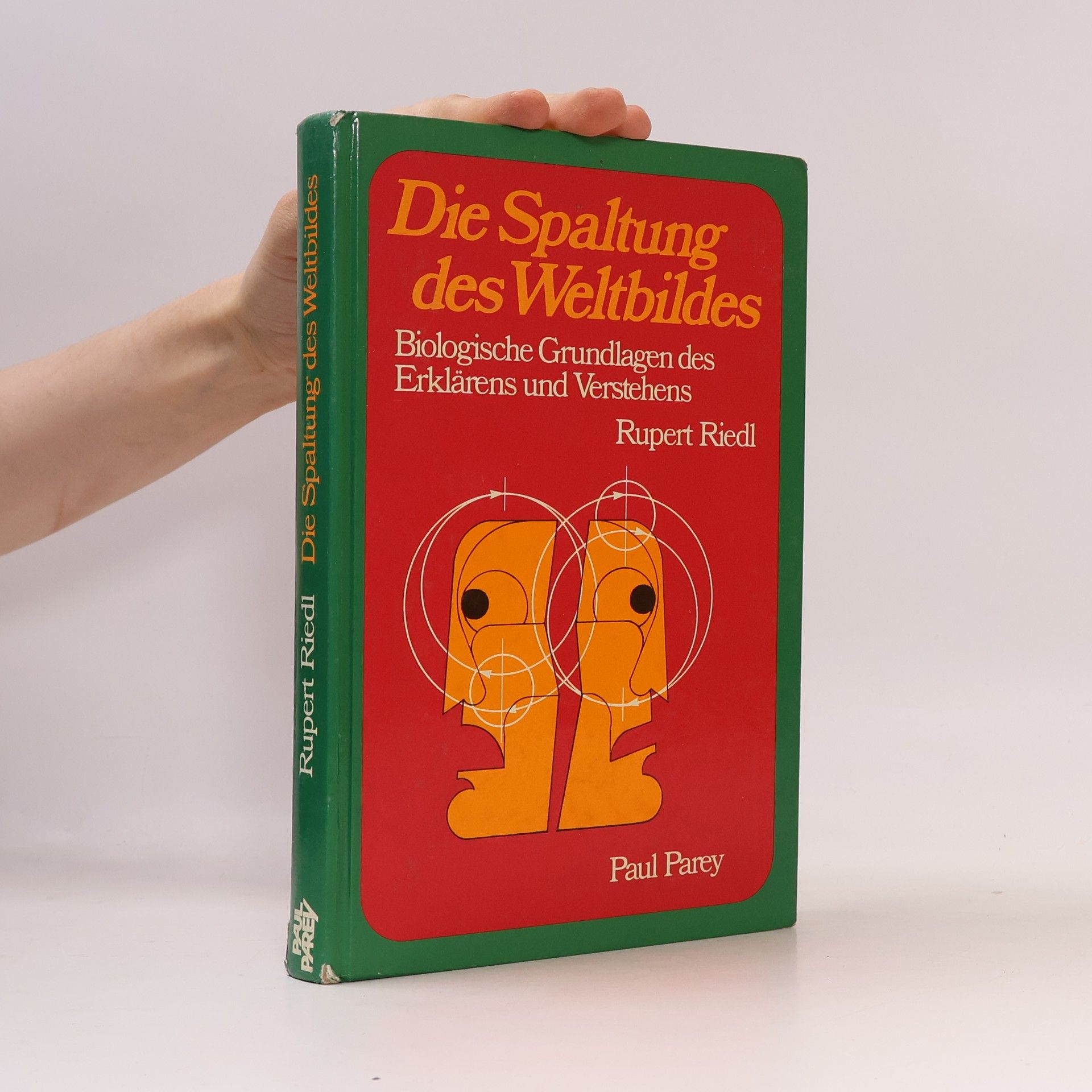Rupert Riedl Die Spaltung des Weltbildes