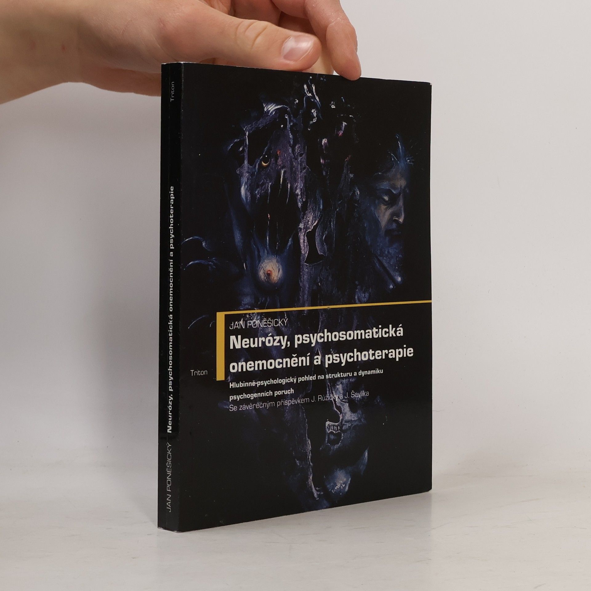 J. Šavlík Neurózy, psychosomatická onemocnění a psychoterapie : Hlubinně-psychologický pohled na strukturu a dynamiku psychogenních poruch