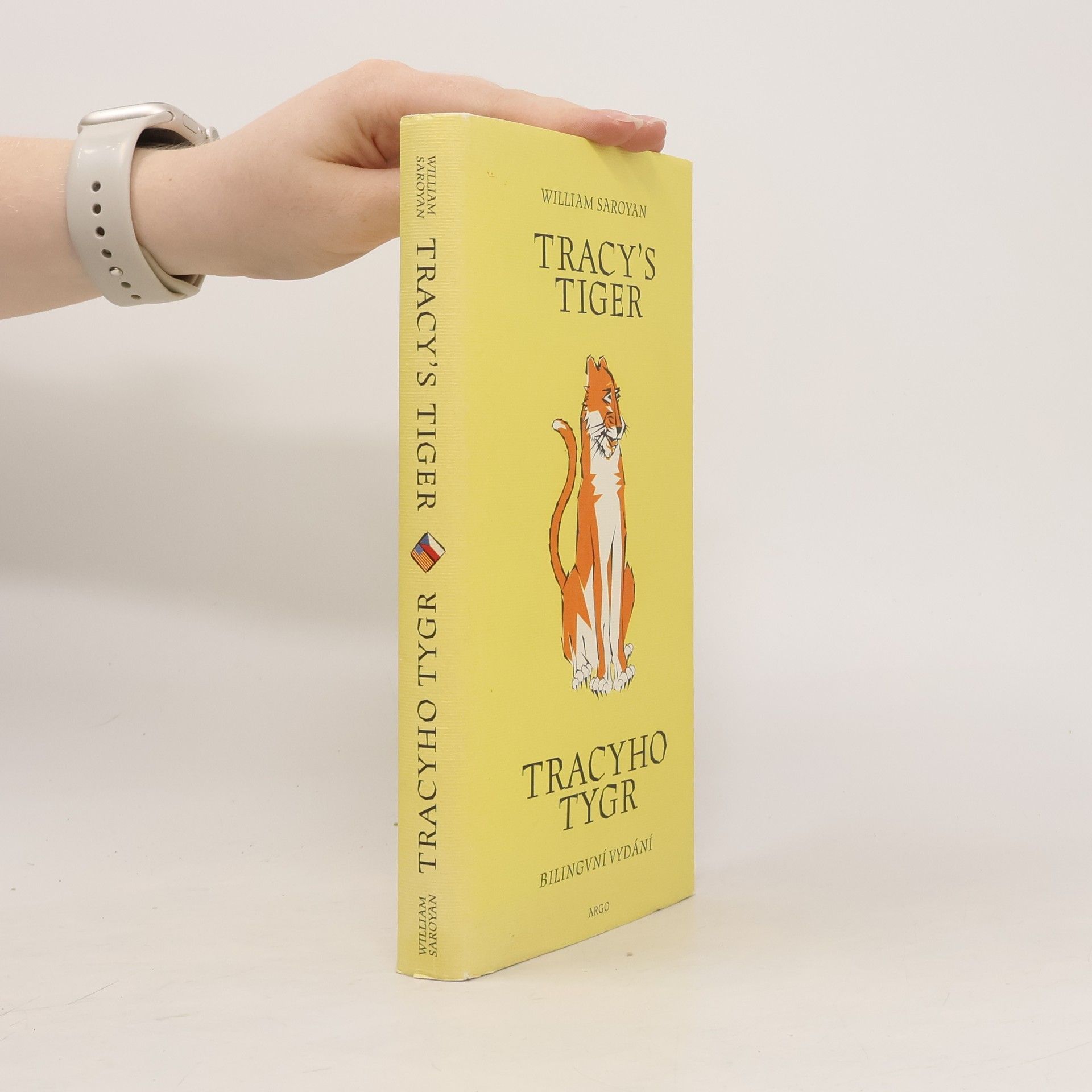 William Saroyan Tracy's tiger = Tracyho tygr