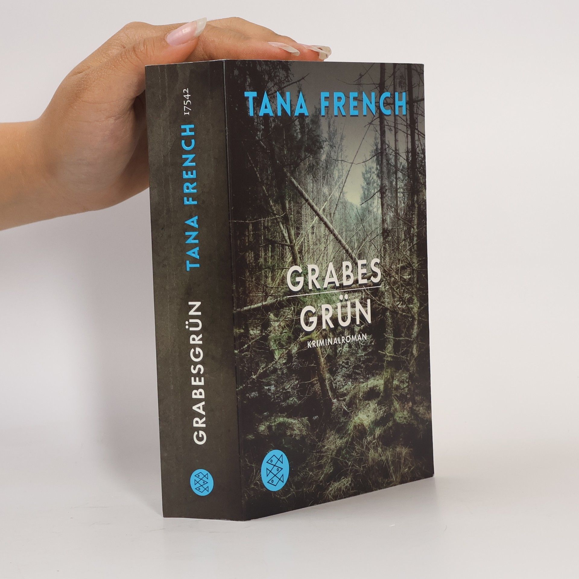 Tana French Grabes Grün : Kriminalroman