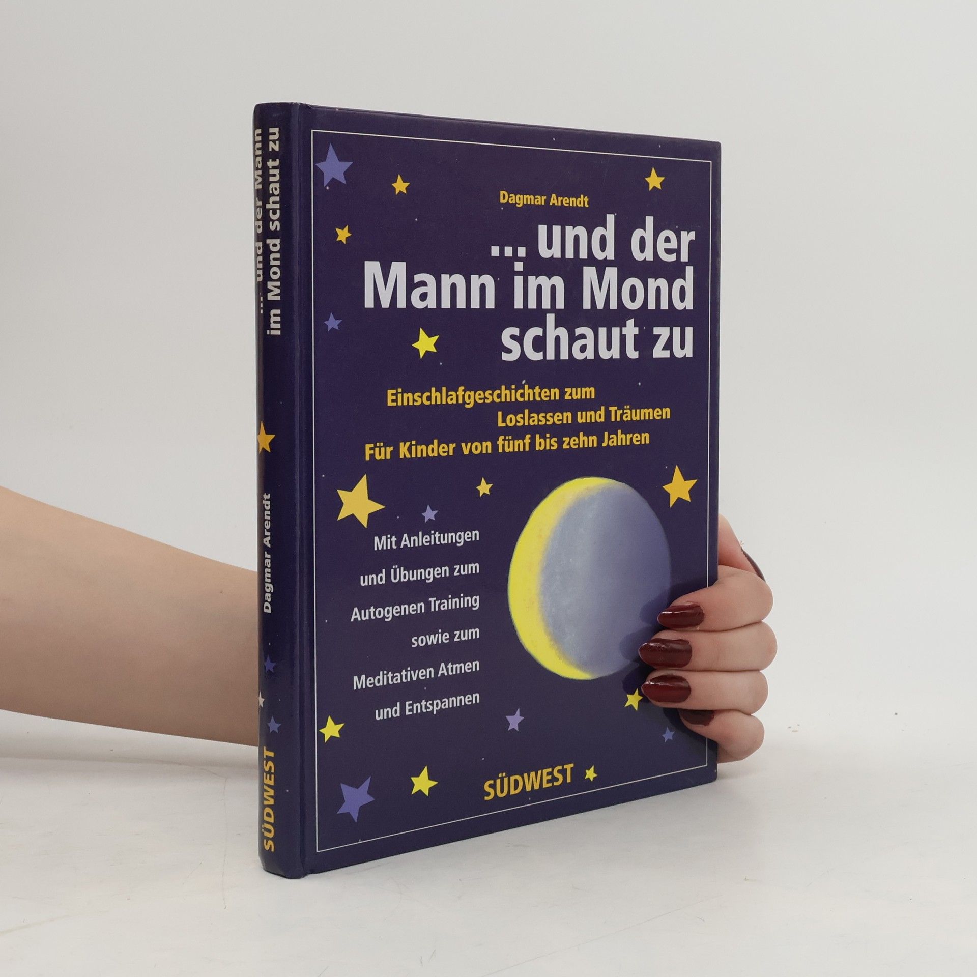 Dagmar Arendt ... und der Mann im Mond schaut zu