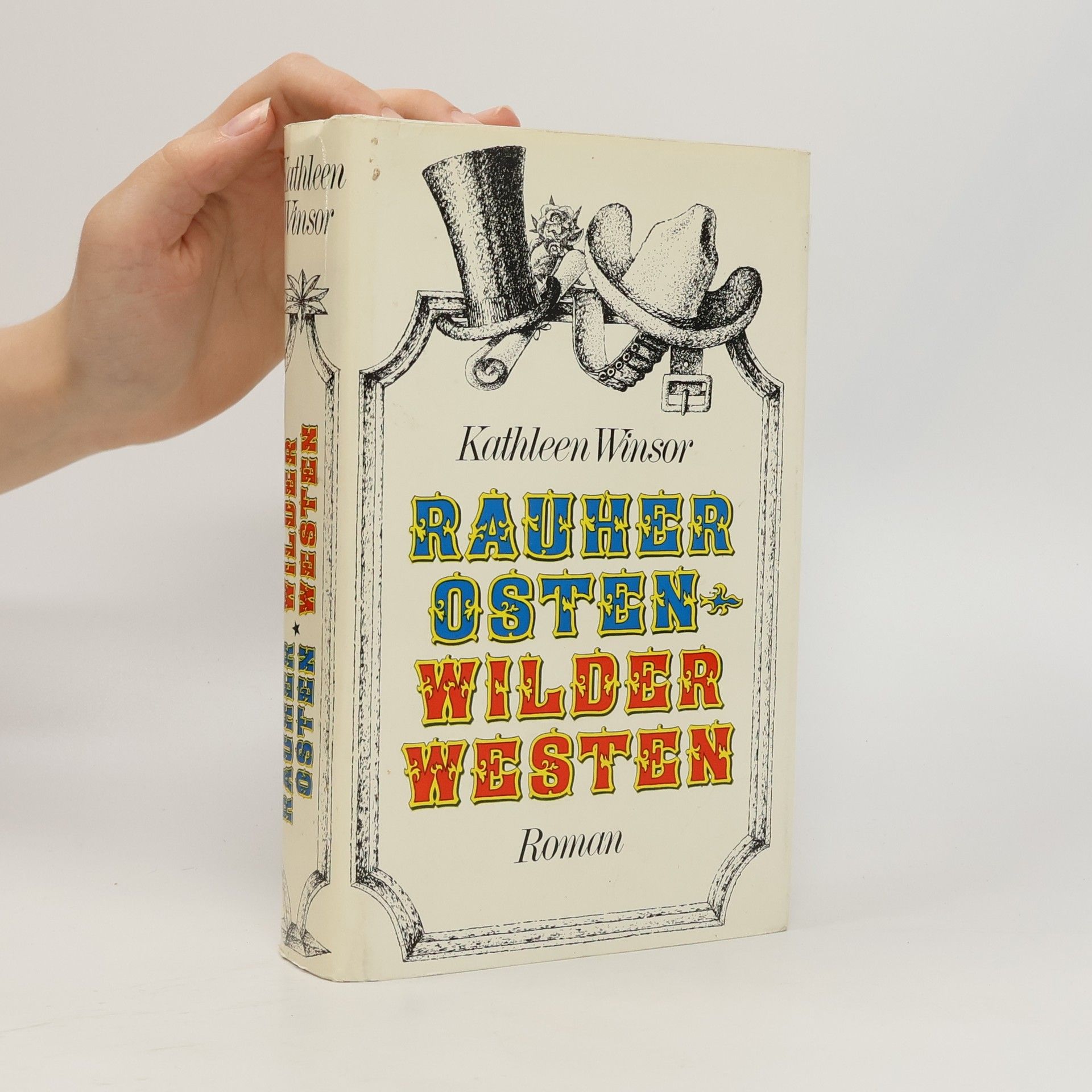 Kathleen Winsor Rauher Osten. Wilder Westen