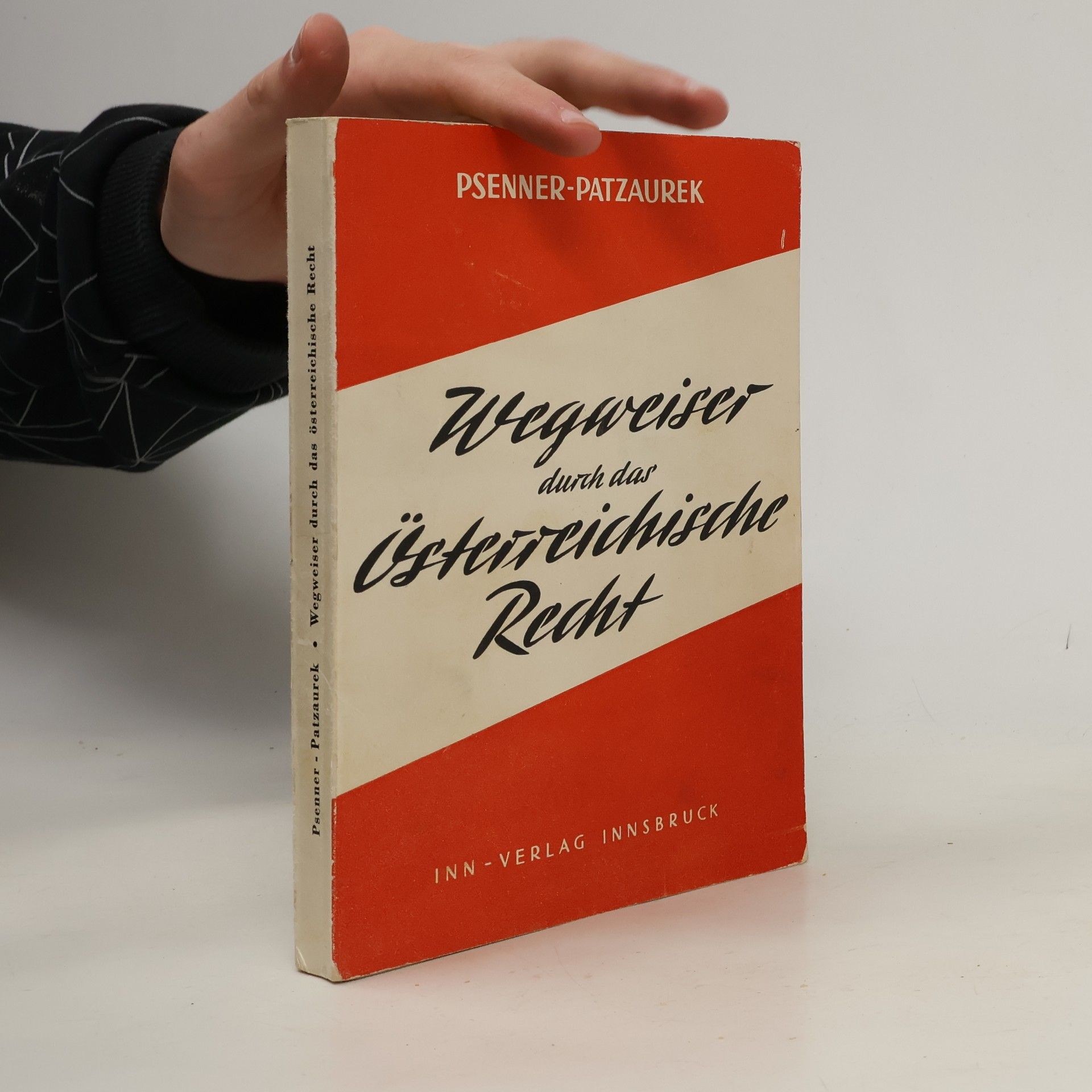 Wilhelm Patzaurek Wegweiser durch das Österreichische Recht