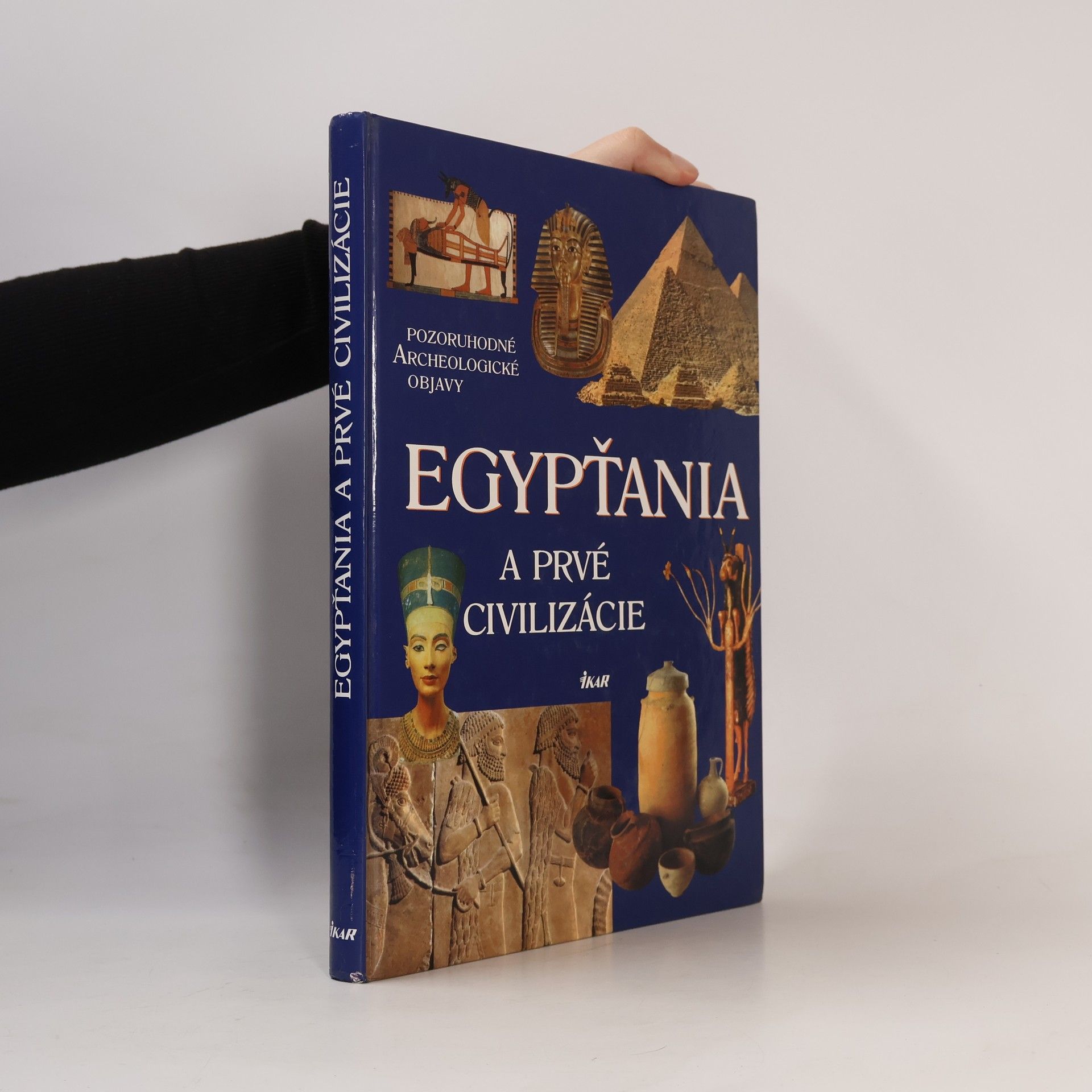 Autorenkollektiv Egypťania a prvé civilizácie