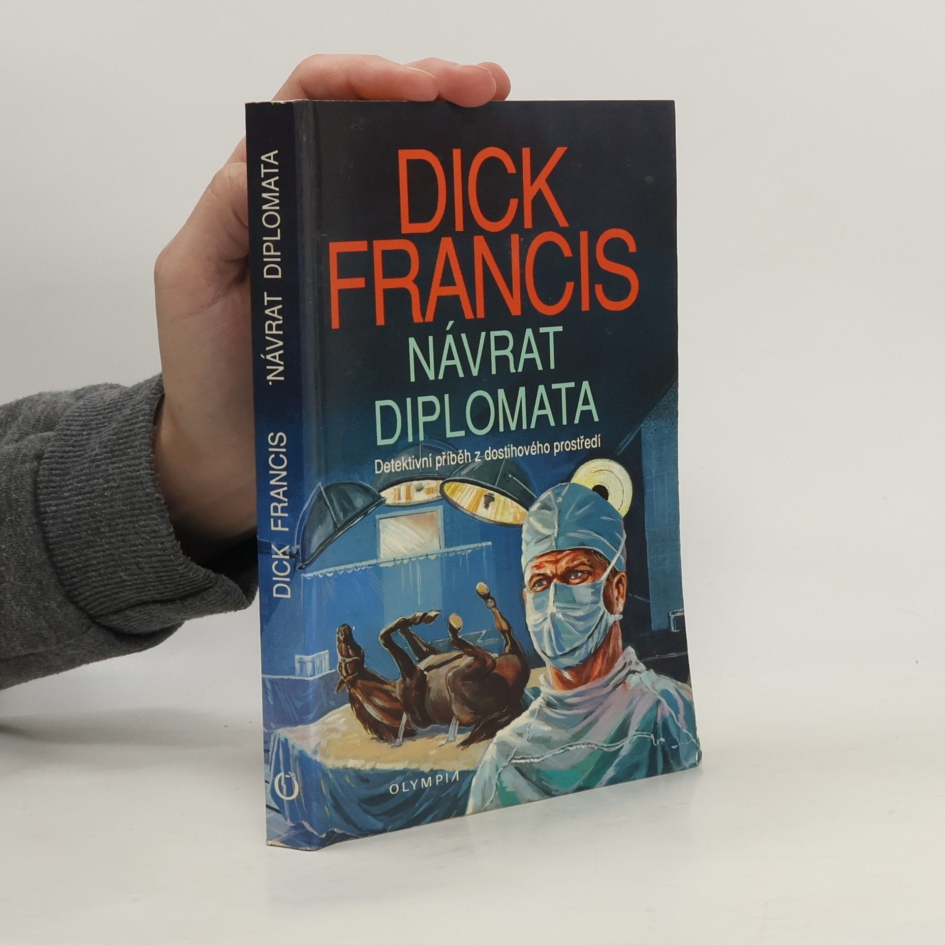 Dick Francis Návrat diplomata