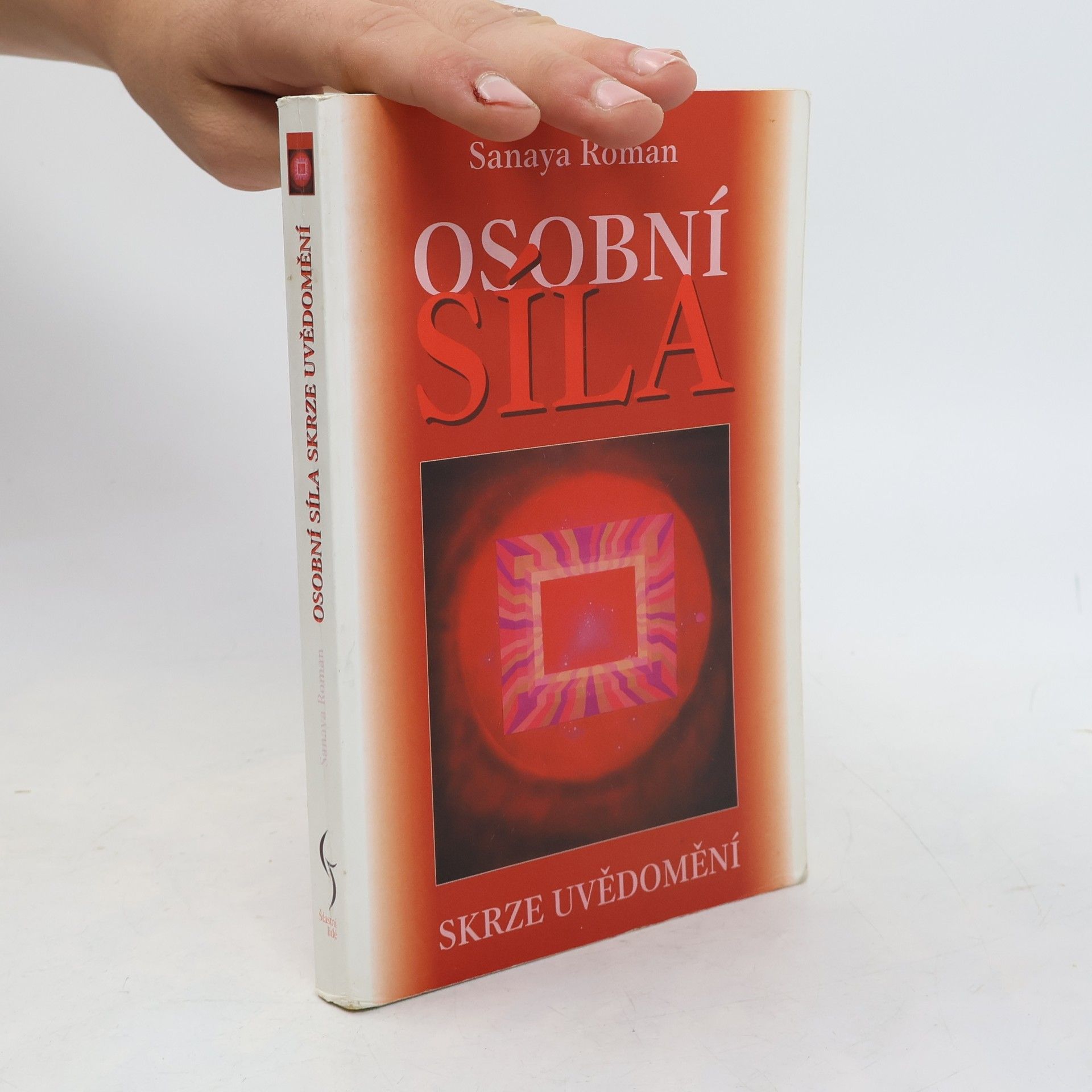 Sanaya Roman Osobní síla