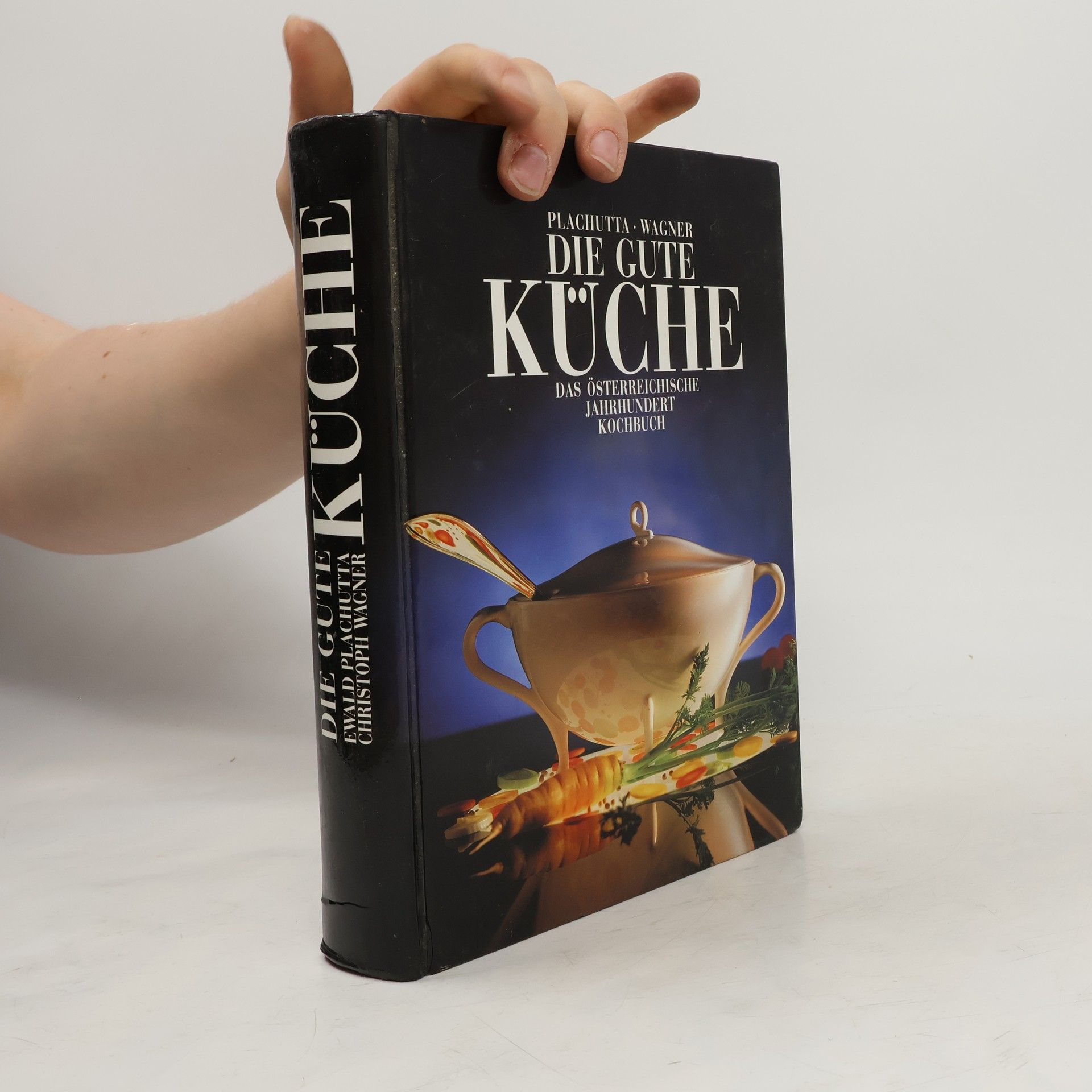 Ewald Plachutta Die Gute Küche