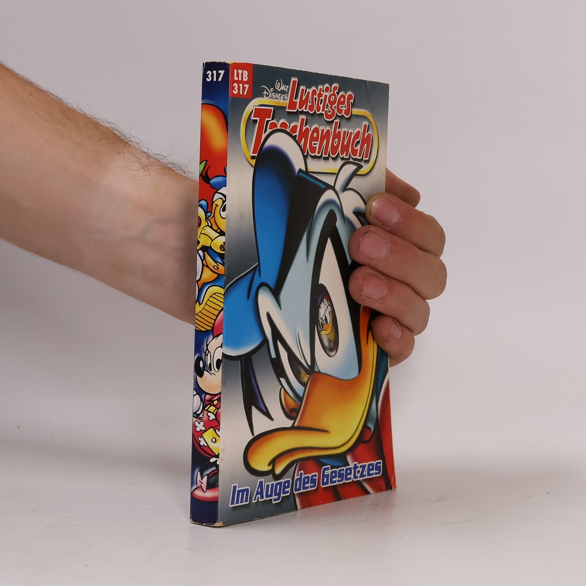 Walt Disney Lustiges Taschenbuch 317. Im Auge des Gesetzes