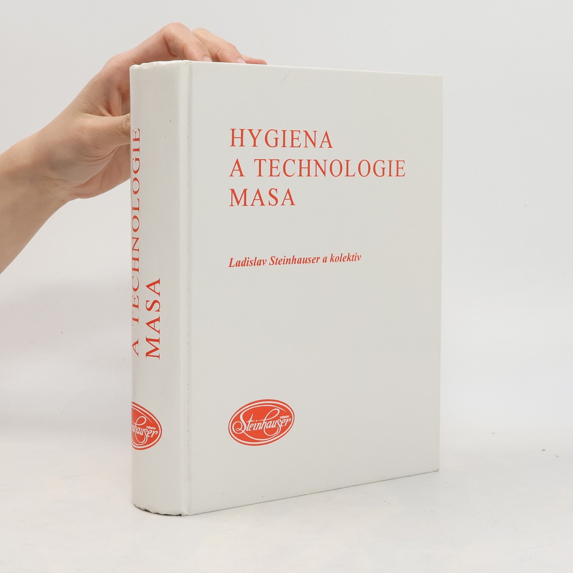 Ladislav Steinhauser Hygiena a technologie masa