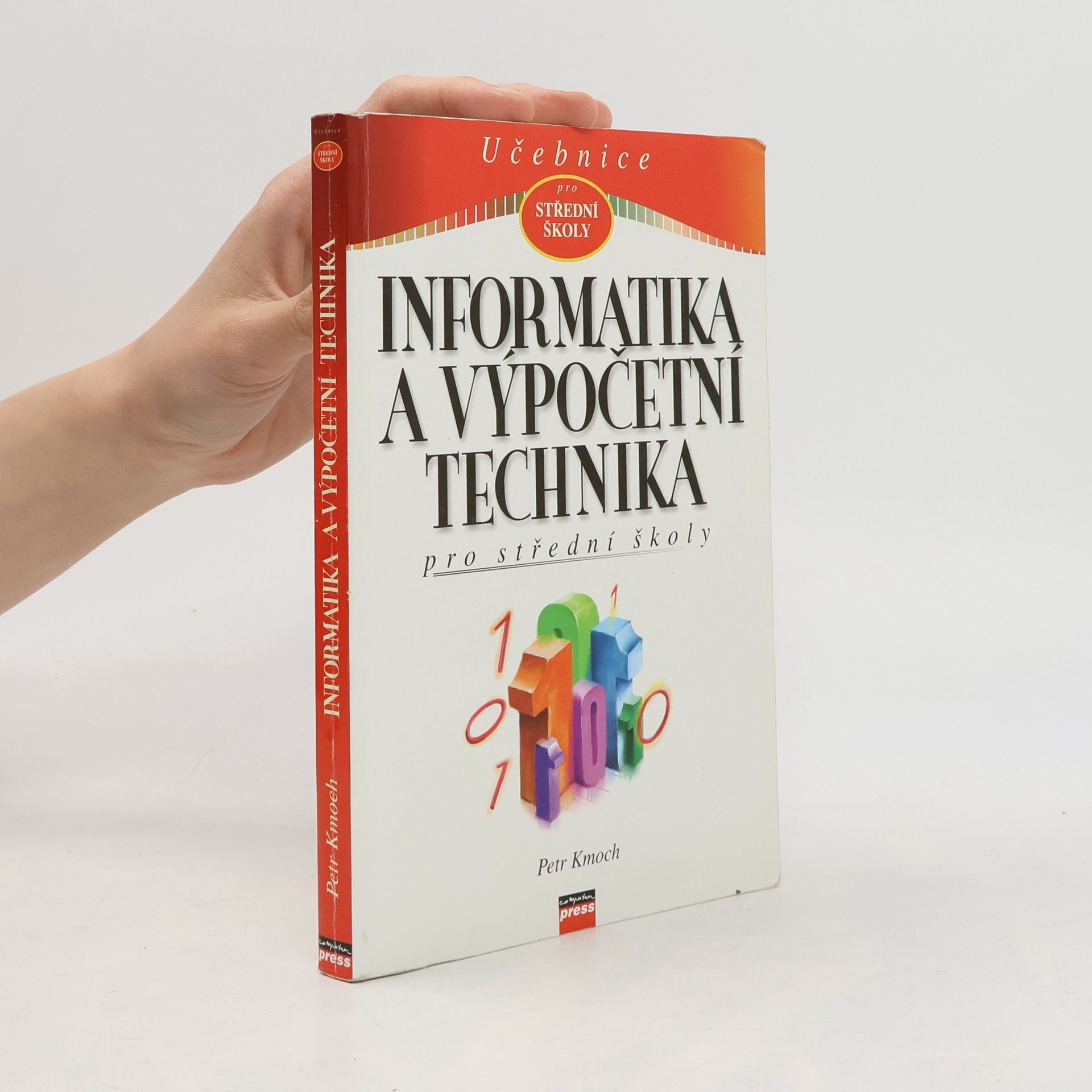 Petr Kmoch Informatika a výpočetní technika pro střední školy
