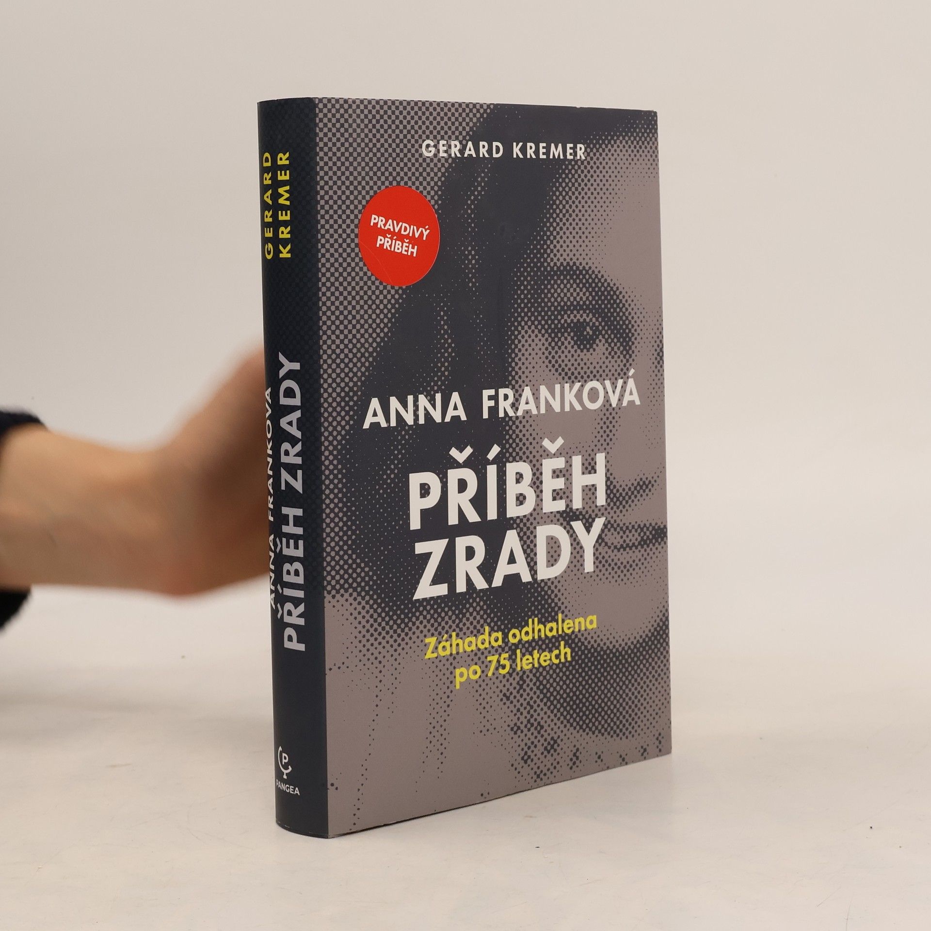 Gerard Kremer Anna Franková: příběh zrady