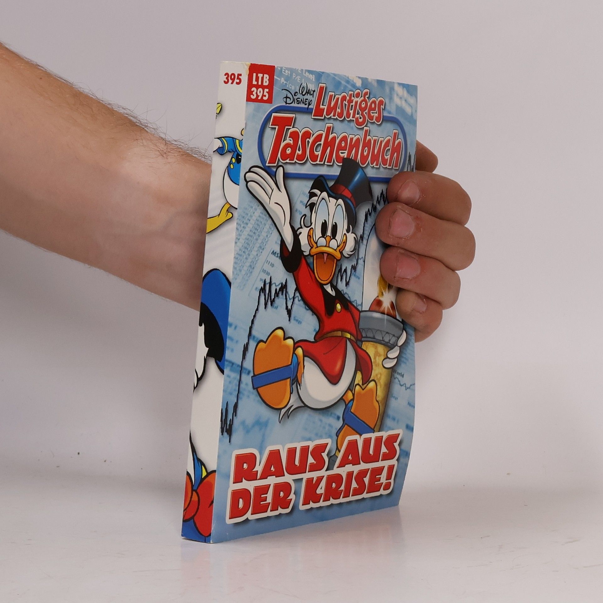 Walt Disney Lustiges Taschenbuch 395. Raus aus der Krise!