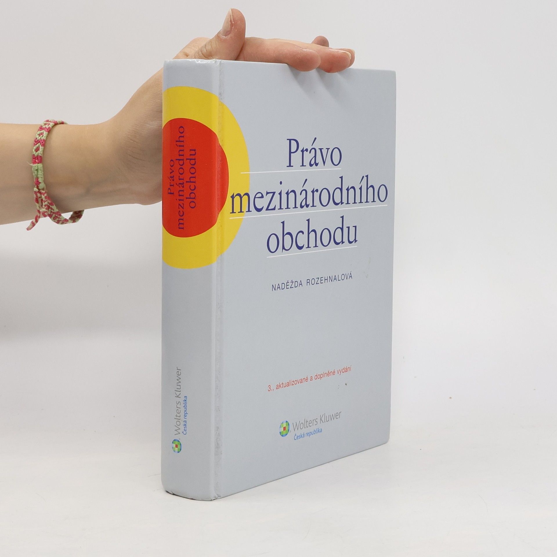 Naděžda Rozehnalová Právo mezinárodního obchodu