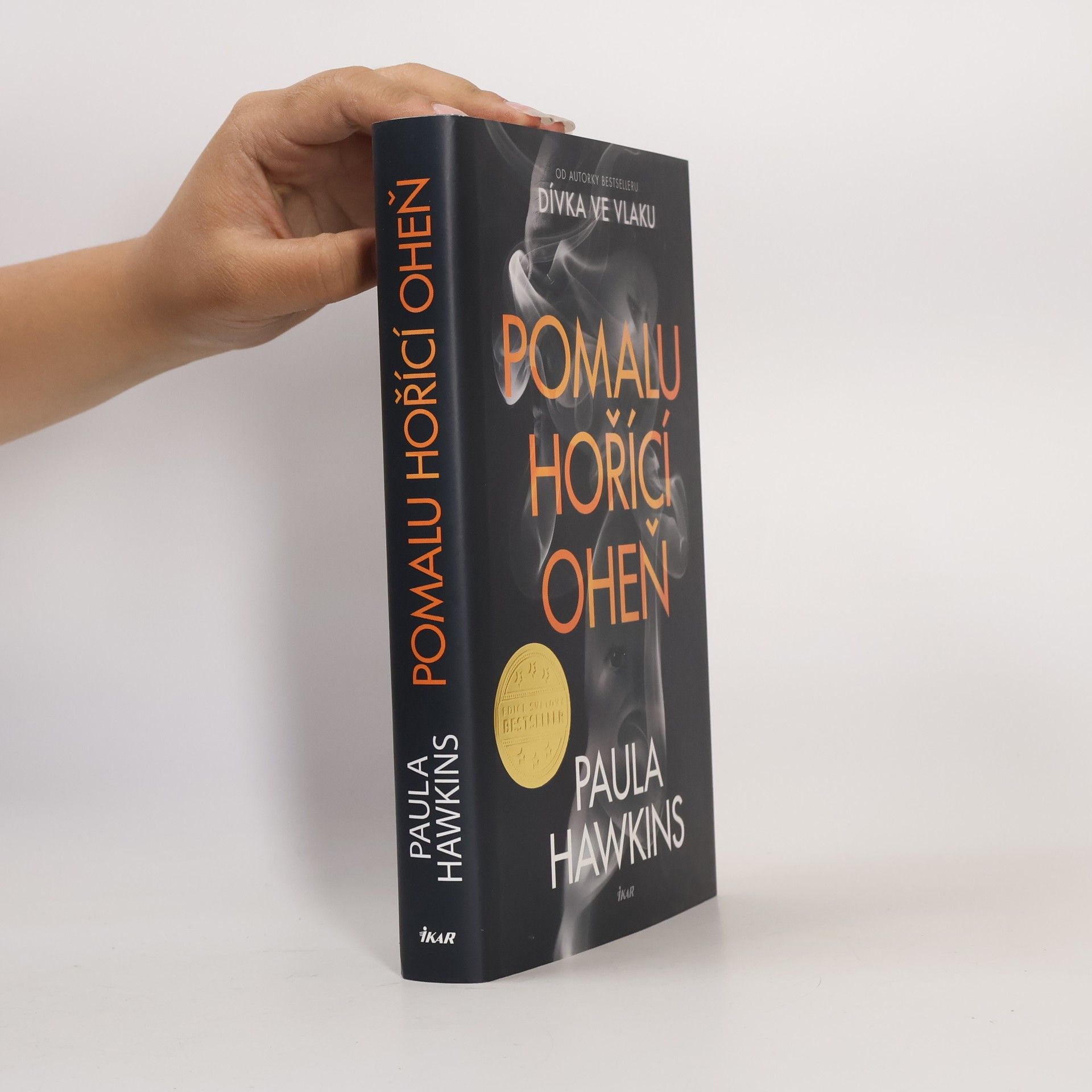 Paula Hawkins Pomalu hořící oheň