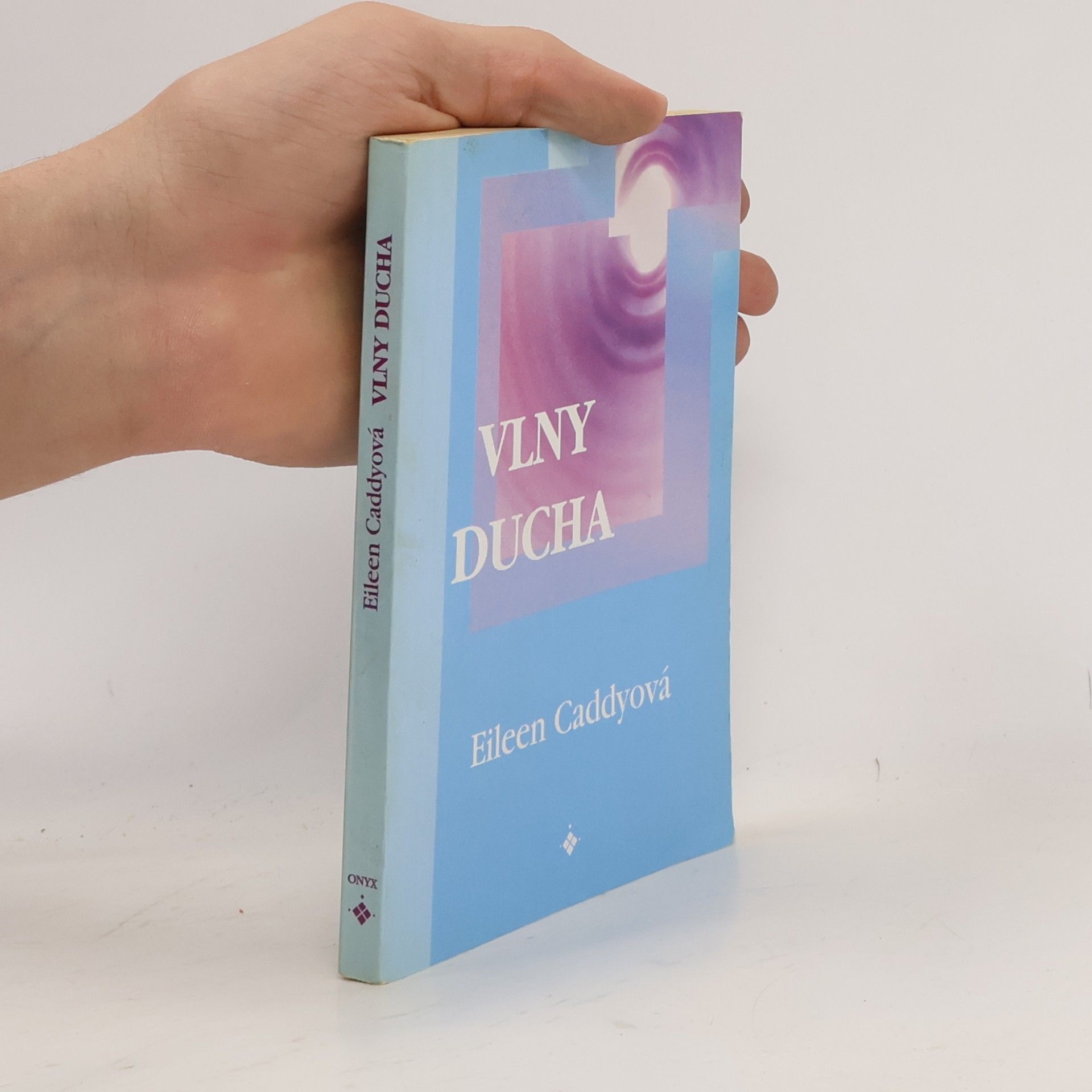 Eileen Caddy Vlny ducha