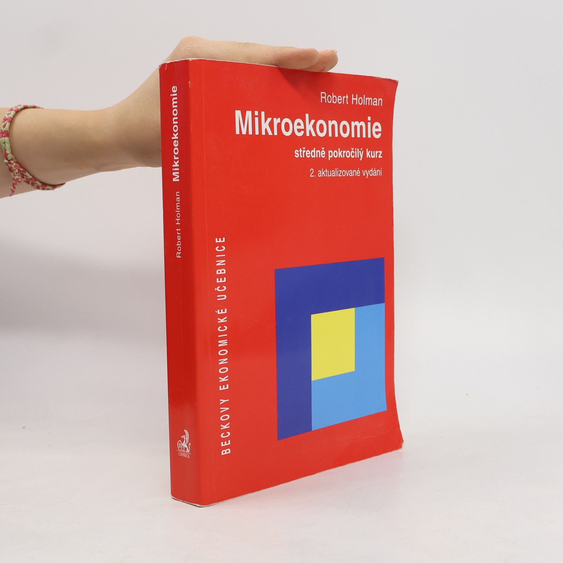 Robert Holman Mikroekonomie. Středně pokročilý kurz. 2. aktualizované vydání