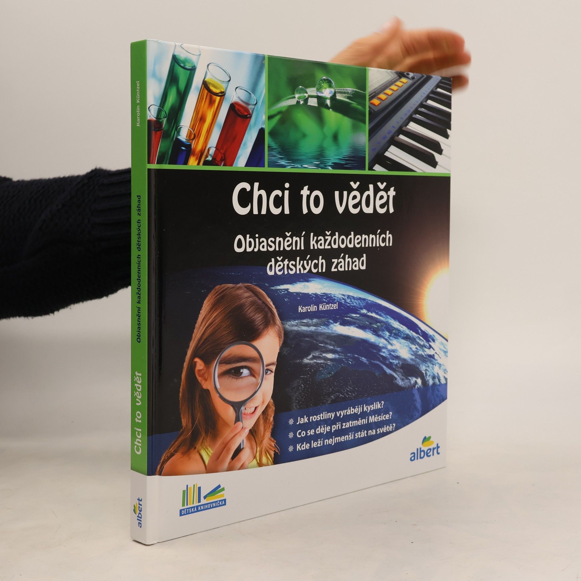 Karolin Küntzel Chci to vědět: Objasnění každodenních dětských záhad