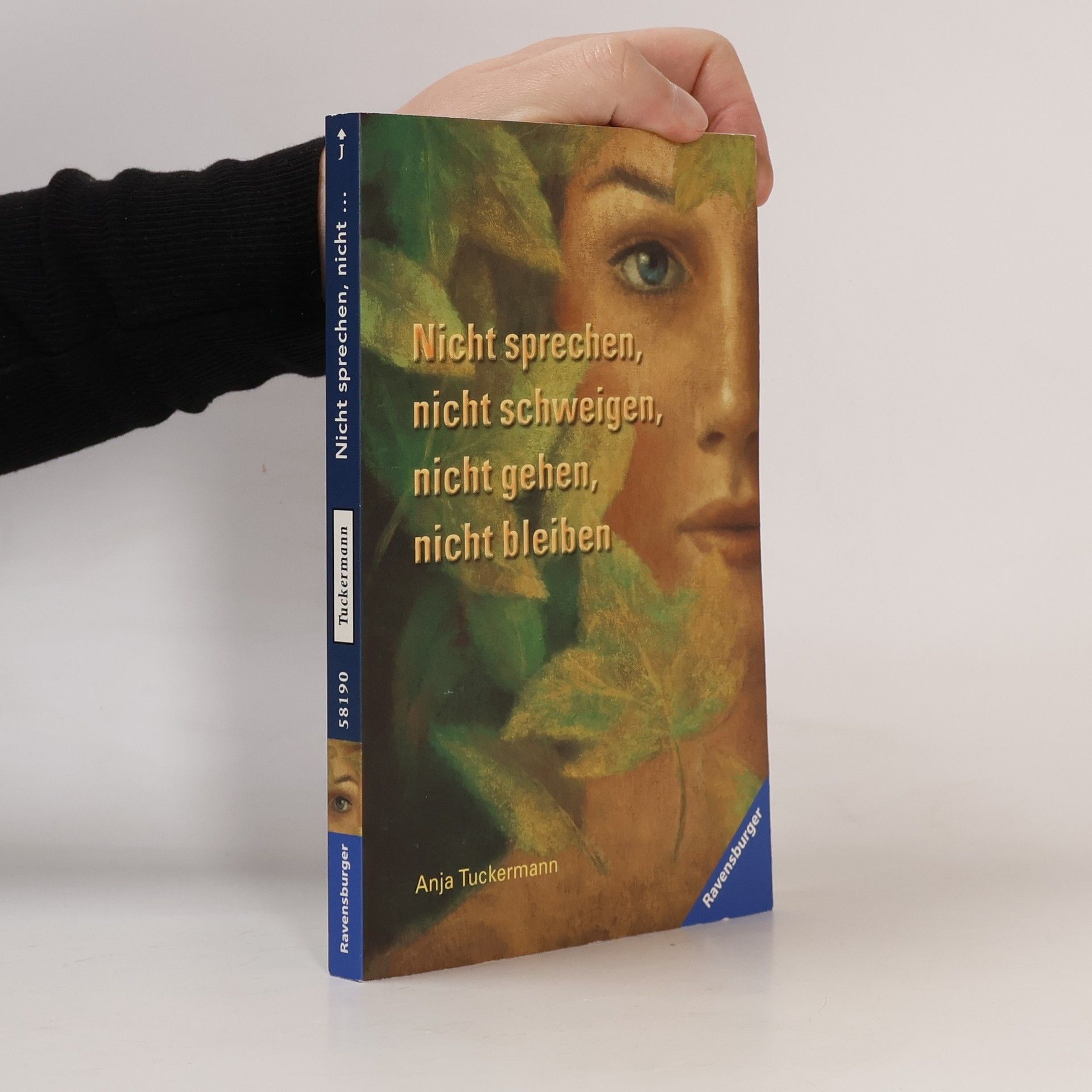 Anja Tuckermann Nicht sprechen, nicht schweigen, nicht gehen, nicht bleiben