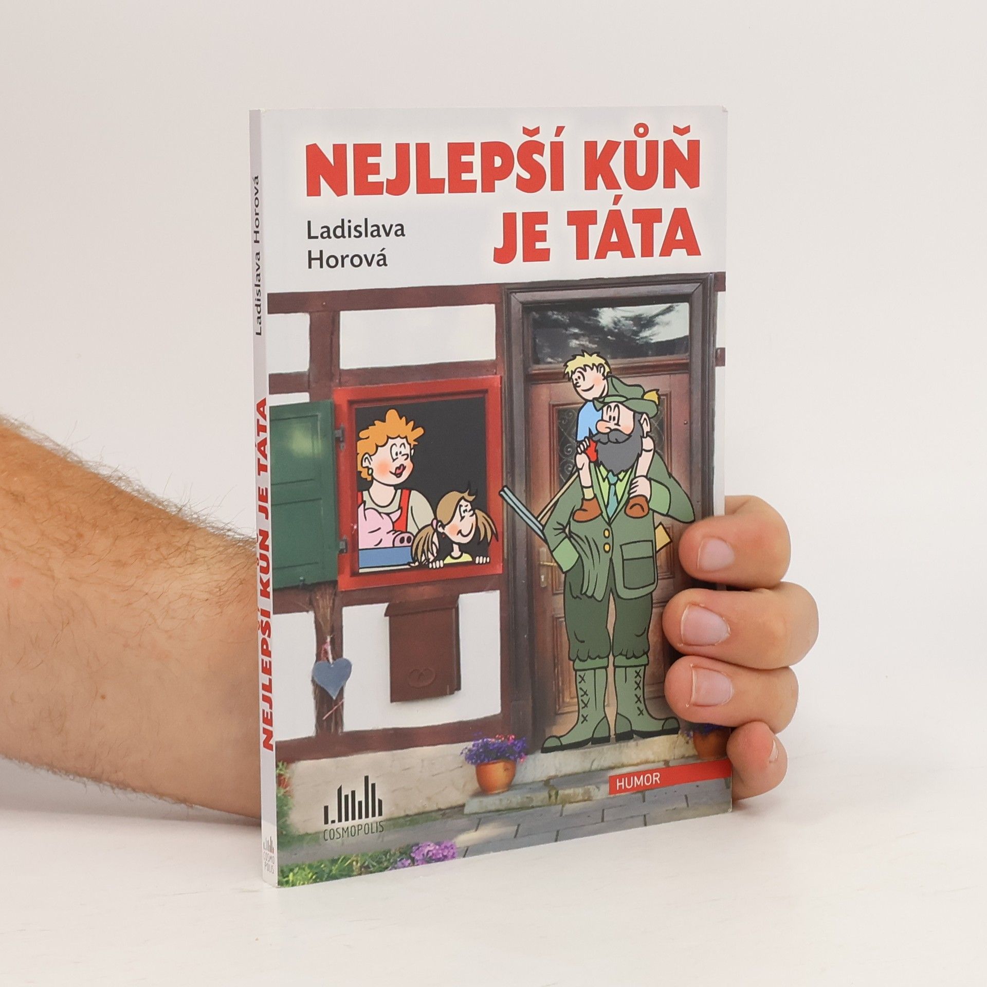Ladislava Horová Nejlepší kůň je táta